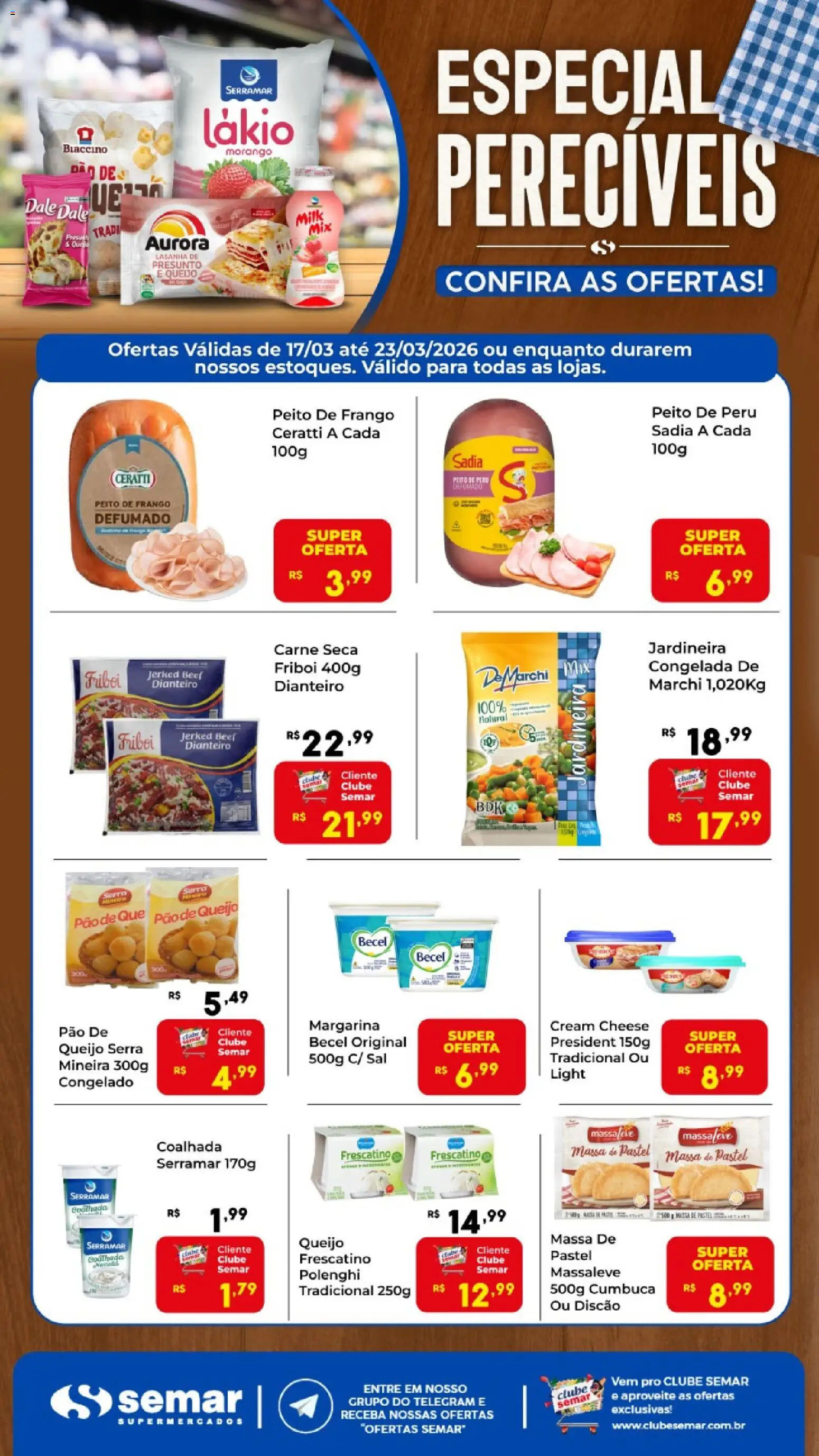 Pré-Visualização do folheto "Semar Supermercado ofertas Especial Perecíveis" da loja Semar Supermercado válido a partir de 17/03/2026 - Lasanha, Pão, Carne, Frango, Massa, Margarina, Carne seca, Peito de peru