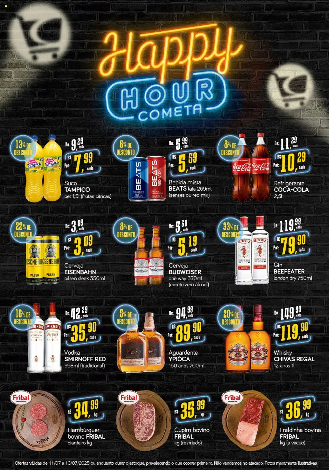 Cometa Supermercados folheto "Ofertas Happy Hour" válido a partir de 11/07/2025 - número de página 1 - Fraldinha, Eisenbahn, Suco, Cerveja, Hambúrguer, Vodka, Bebida, Refrigerante