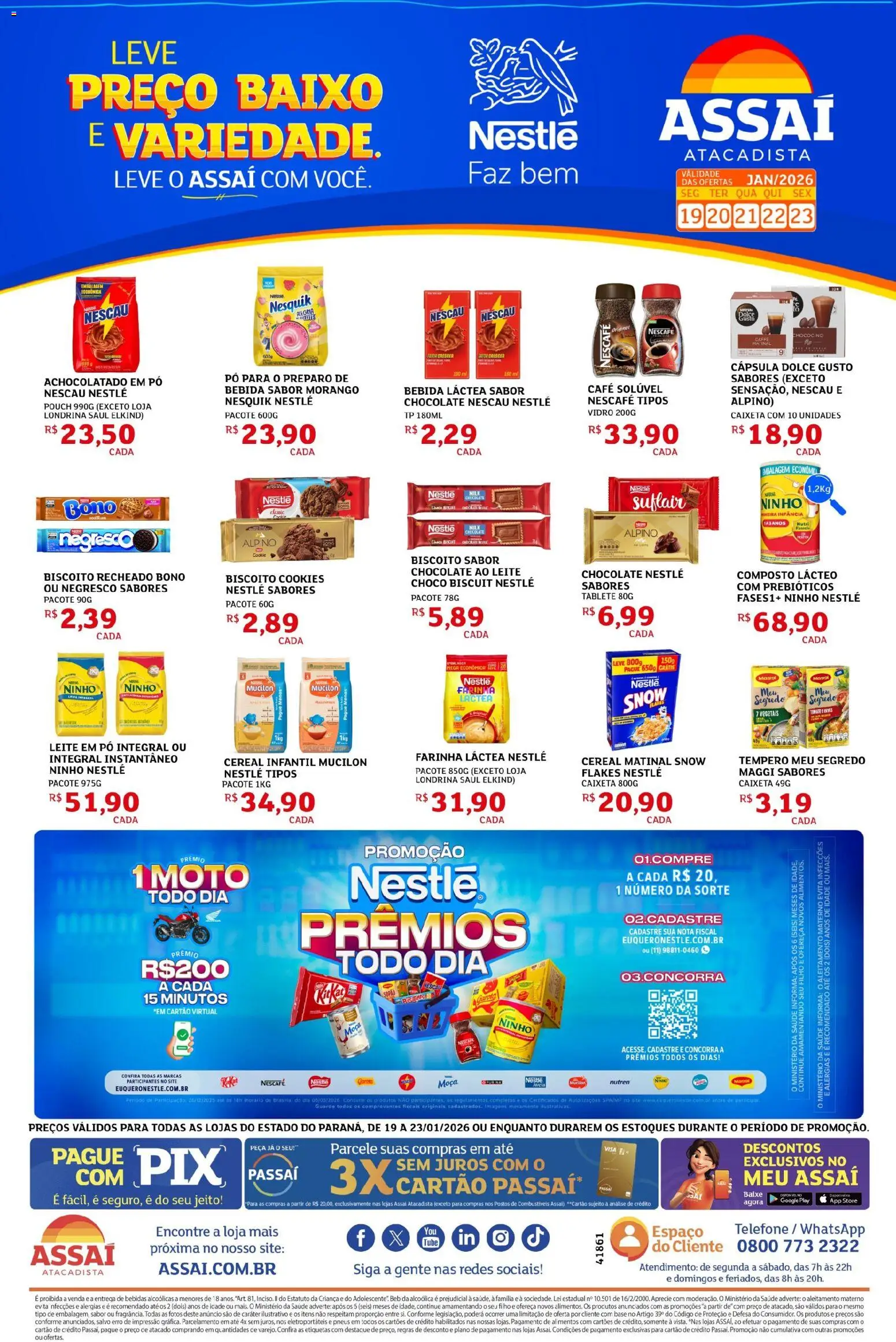 Pré-Visualização do folheto "Encarte - PR" da loja Assaí Atacadista válido a partir de 19/01/2026 - Chocolate, Cookies, Bebidas, Bebida, Pó, Farinha, Achocolatado, Biscoito recheado