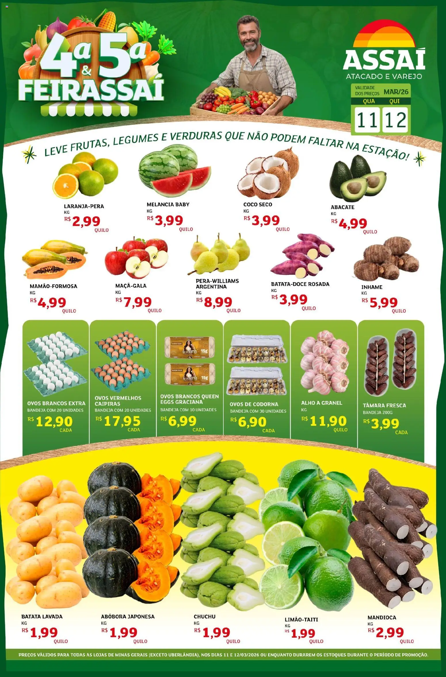 Pré-Visualização do folheto "Assaí Atacadista ofertas - MG" da loja Assaí Atacadista válido a partir de 11/03/2026 - Inhame, Melancia, Ovos, Legumes, Abacate, Mandioca, Bandeja, Alho