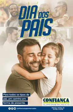 Pré-Visualização do folheto "Ofertas Dia dos Pais" da loja Confiança válido a partir de 01/08/2025