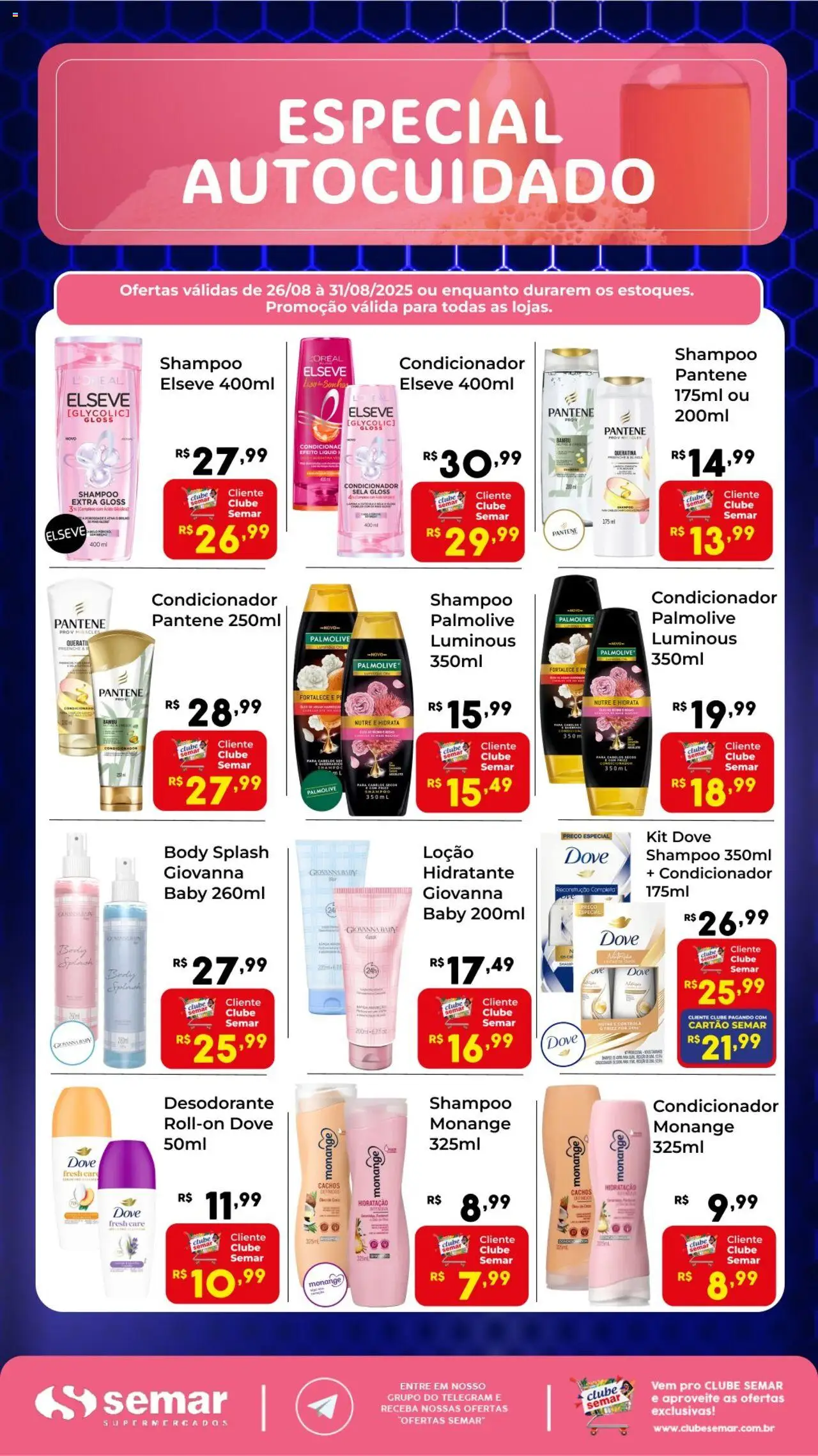 Semar Supermercado folheto "Ofertas Especial Autocuidado" válido a partir de 26/08/2025 - número de página 1 - Shampoo, Desodorante, Body, Dove, Condicionador