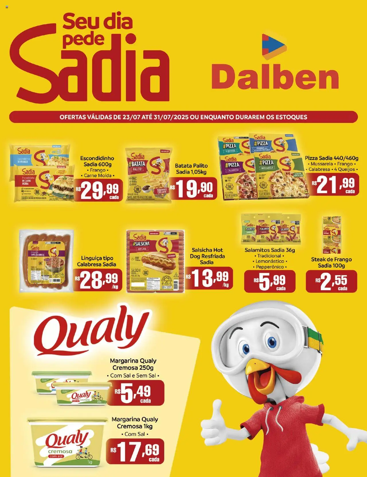 Supermercado Dalben folheto "Oferas BRF" válido a partir de 23/07/2025 - número de página 1 - Pizza, Sal, Batatas, Batata, Frango, Mussarela, Carne moída, Margarina