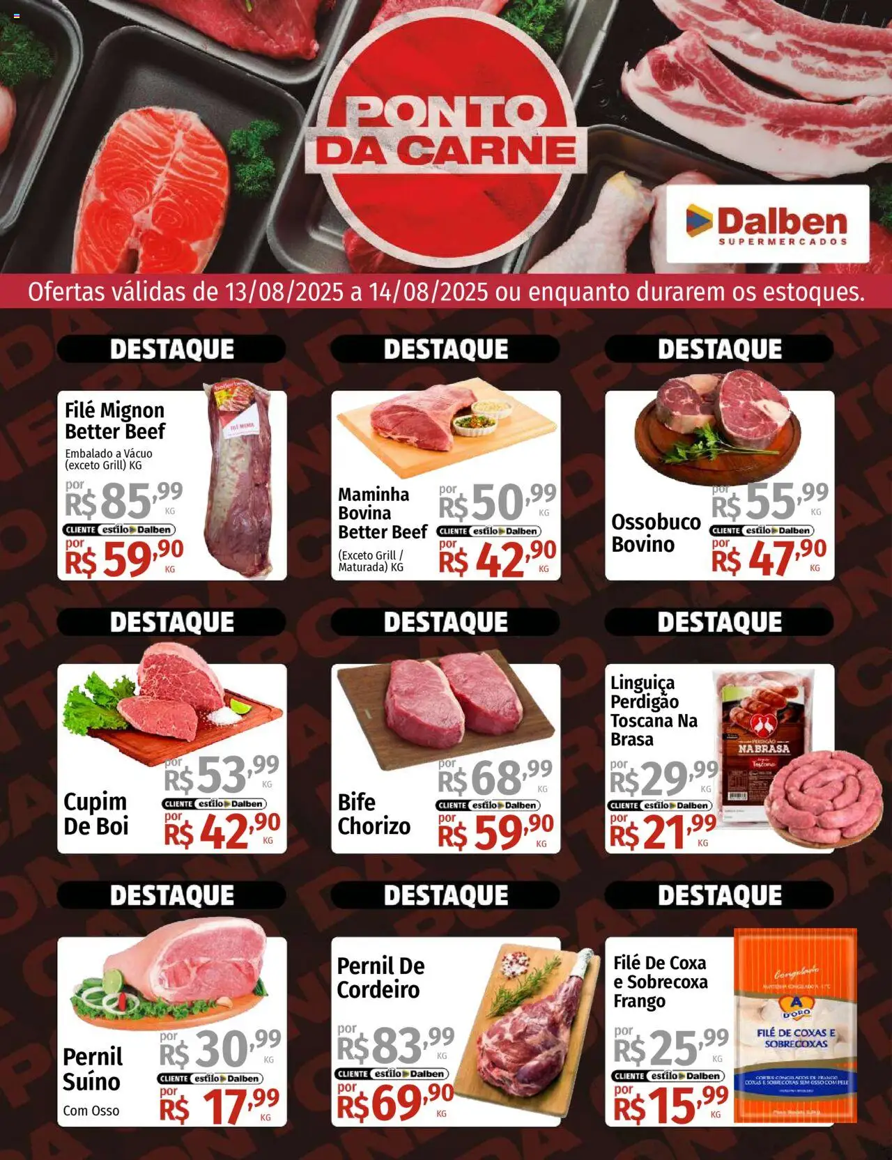 Supermercado Dalben folheto "Ofertas Ponto da Carne" válido a partir de 13/08/2025 - número de página 1 - Carne, Frango, Cordeiro, Grill, Linguiça, Pernil, Filé mignon, Maminha