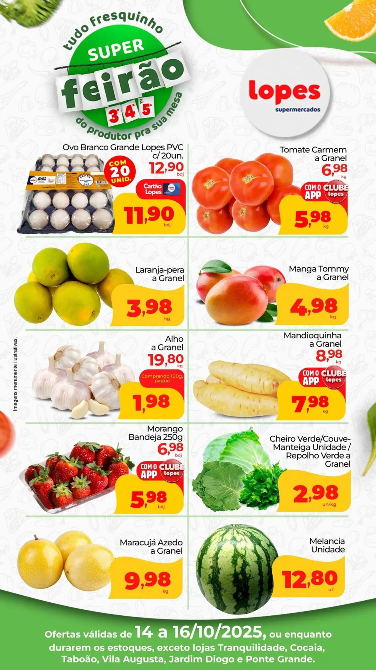 Lopes Supermercados folheto "Ofertas Feirão" válido a partir de 14/10/2025 - número de página 1 - Manga, Melancia, Ovos, Maracujá, Tomate, Manteiga, Alho, Mandioquinha