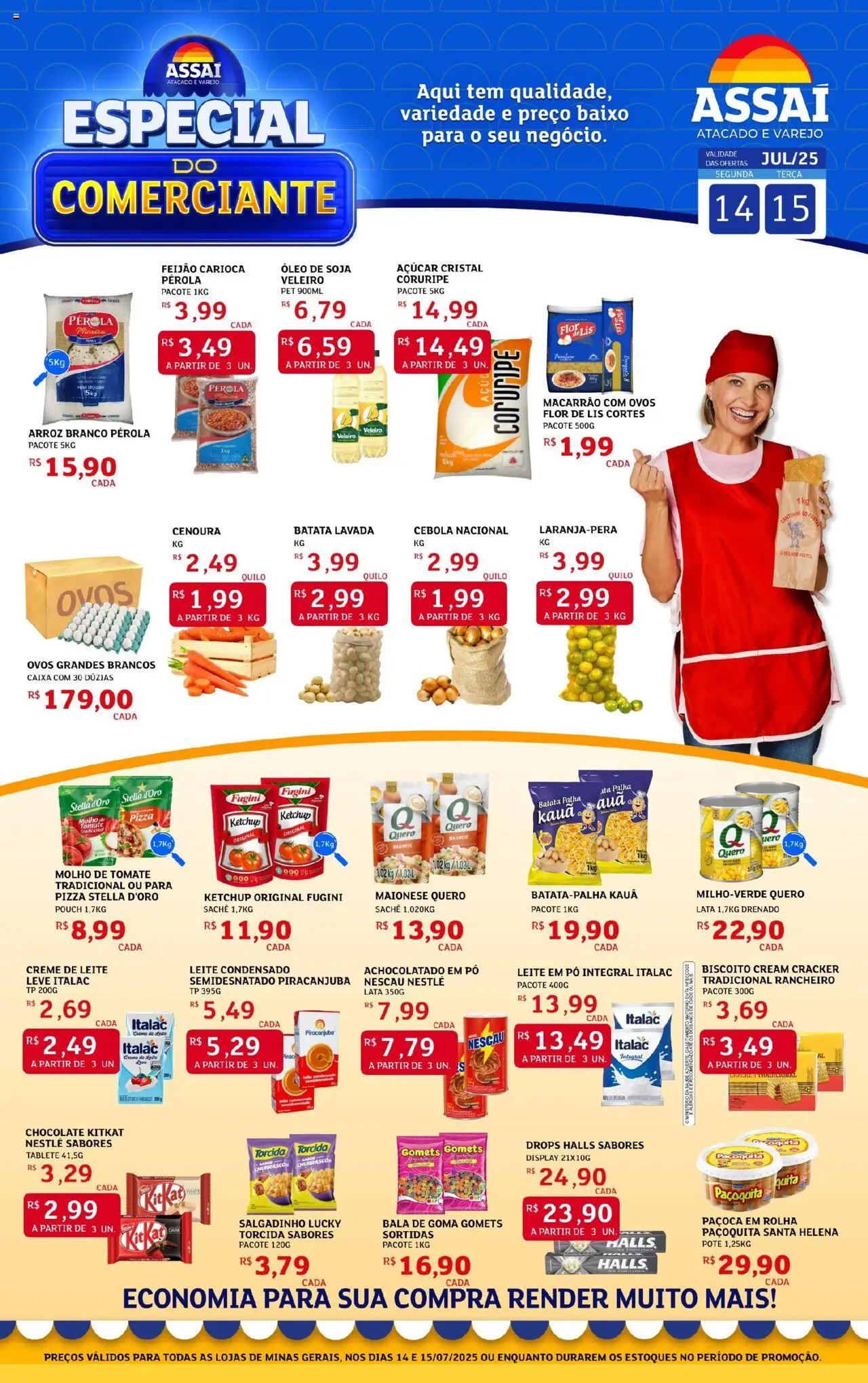 Assaí Atacadista folheto "Encarte - MG" válido a partir de 14/07/2025 - número de página 1 - Pó, Ketchup, Baixo, Batata palha, Açúcar, Creme de leite, Bala, Soja