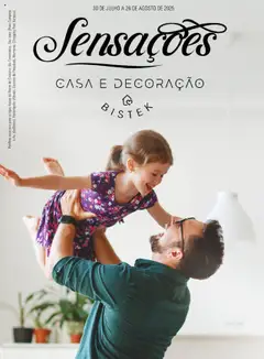 Pré-Visualização do folheto "Ofertas Sensações Casa e Decoração" da loja Bistek Supermercados válido a partir de 30/07/2025