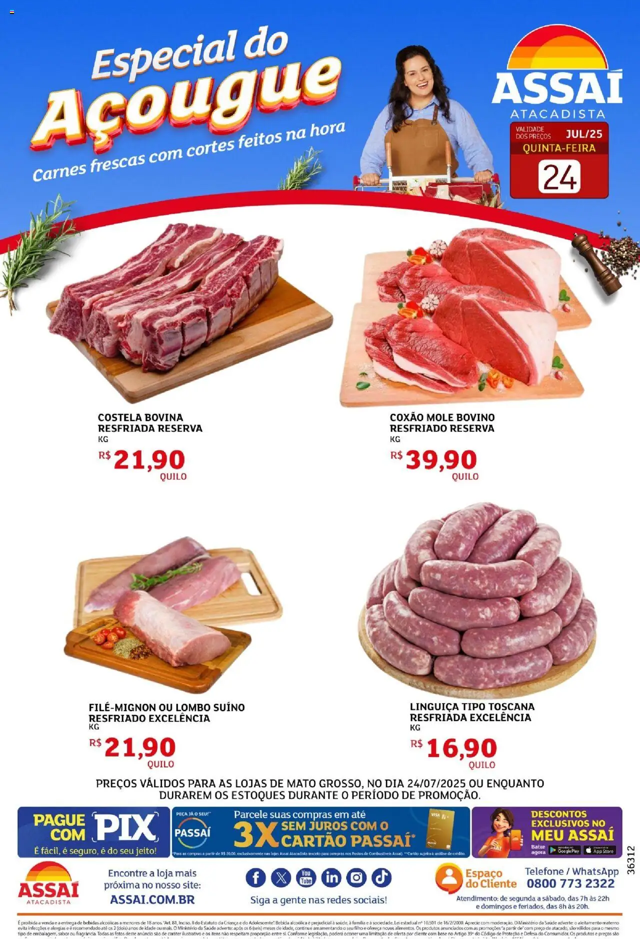 Assaí Atacadista folheto "Encarte - MT" válido a partir de 24/07/2025 - número de página 1 - Coxão mole, Linguiça, Costela bovina, Bebidas, Lombo, Base, Bebida, Telefone