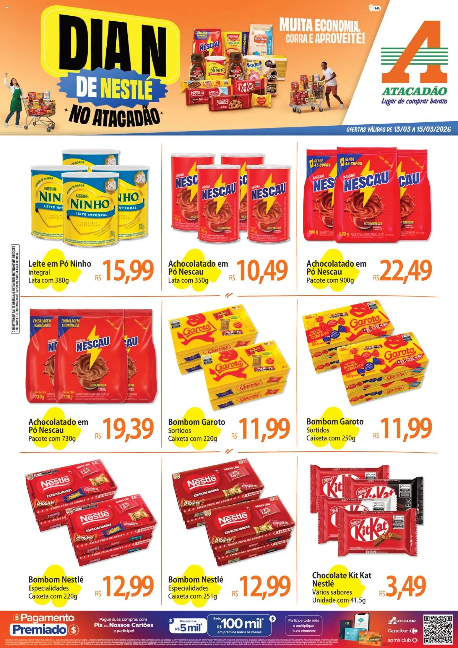 Pré-Visualização do folheto "Atacadão ofertas - MA" da loja Atacadão válido a partir de 13/03/2026 - Chocolate, Leite, Polvo, Kit Kat, Nescau, Copos, Pó, Farinha