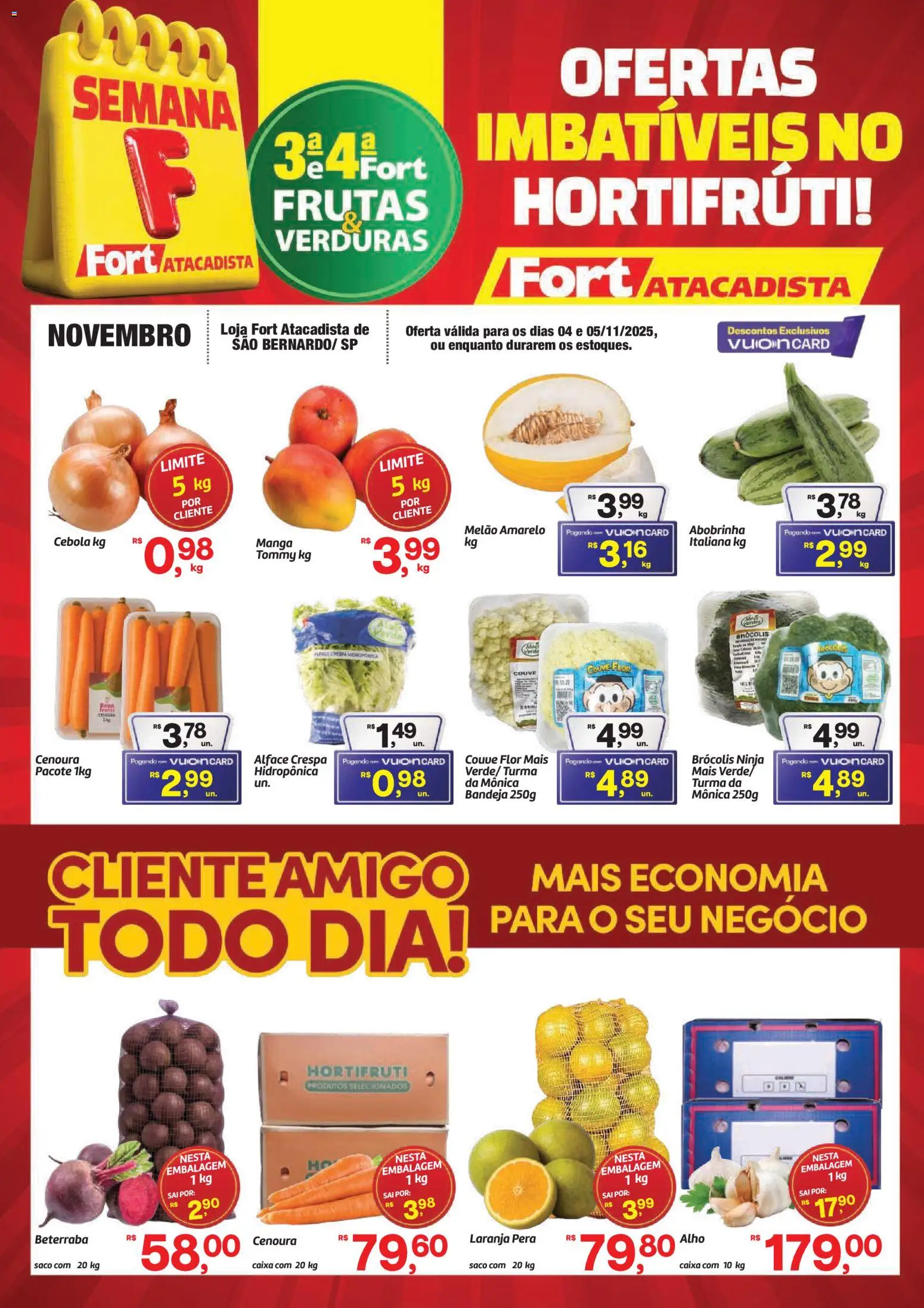 Pré-Visualização do folheto "Ofertas Frutas, Verduras" da loja Fort Atacadista válido a partir de 04/11/2025 - Frutas, Pera, Cenoura, Couve, Alface, Cebola, Melão, Melão amarelo