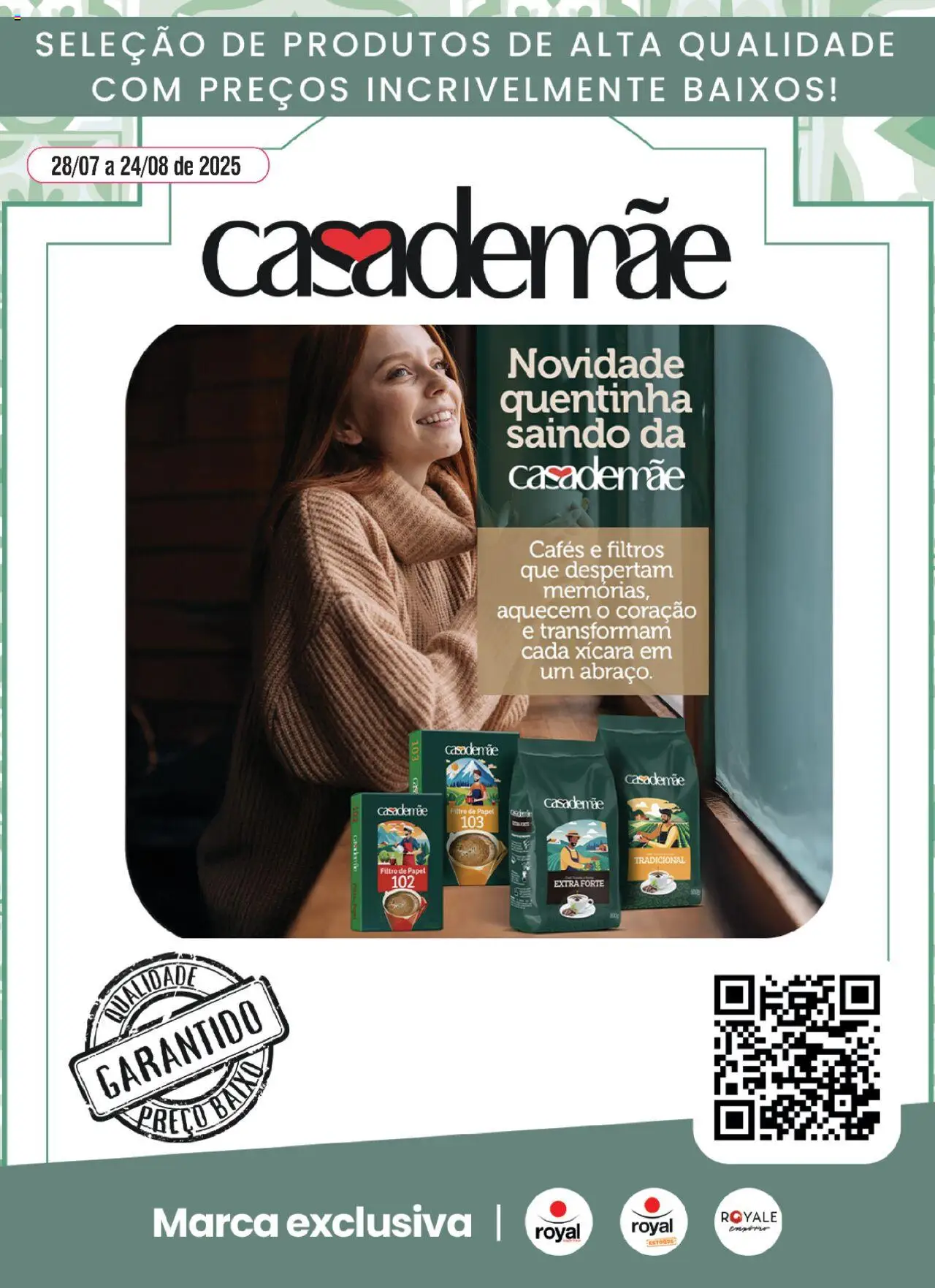 Royal Supermercados folheto "Ofertas Casa de Mãe" válido a partir de 28/07/2025 - número de página 1 - Filtro de papel
