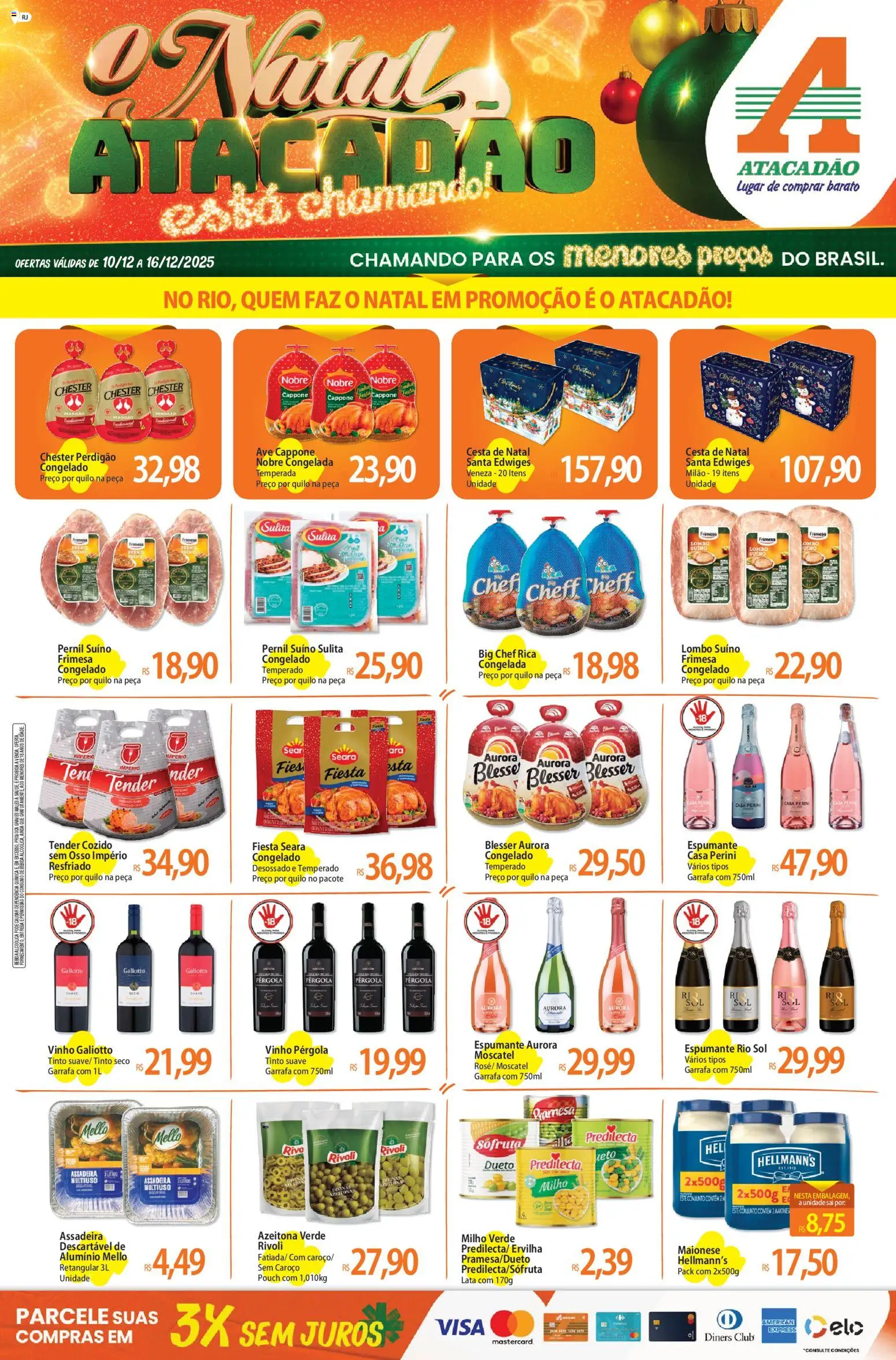 Pré-Visualização do folheto "Ofertas - RJ" da loja Atacadão válido a partir de 10/12/2025 - Vinho, Bebida, Milho, Espumante, Milho verde, Ervilha, Lombo, Pernil suíno