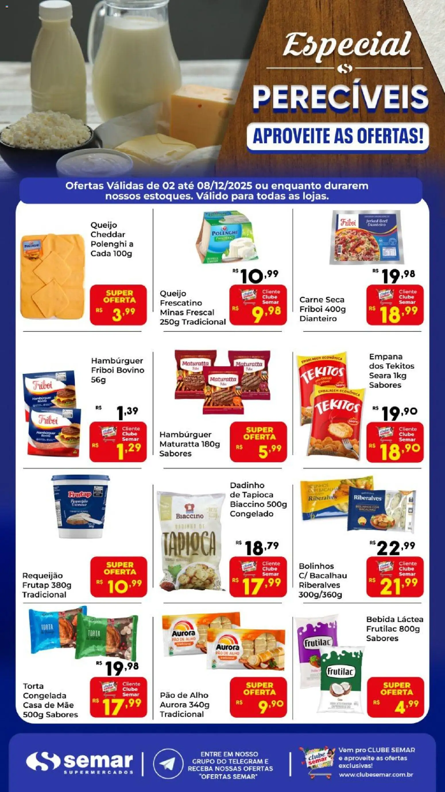 Pré-Visualização do folheto "Ofertas Especial Perecíveis" da loja Semar Supermercado válido a partir de 02/12/2025 - Hambúrguer, Pão, Bebida, Queijo, Bacalhau, Requeijão, Alho, Carne seca