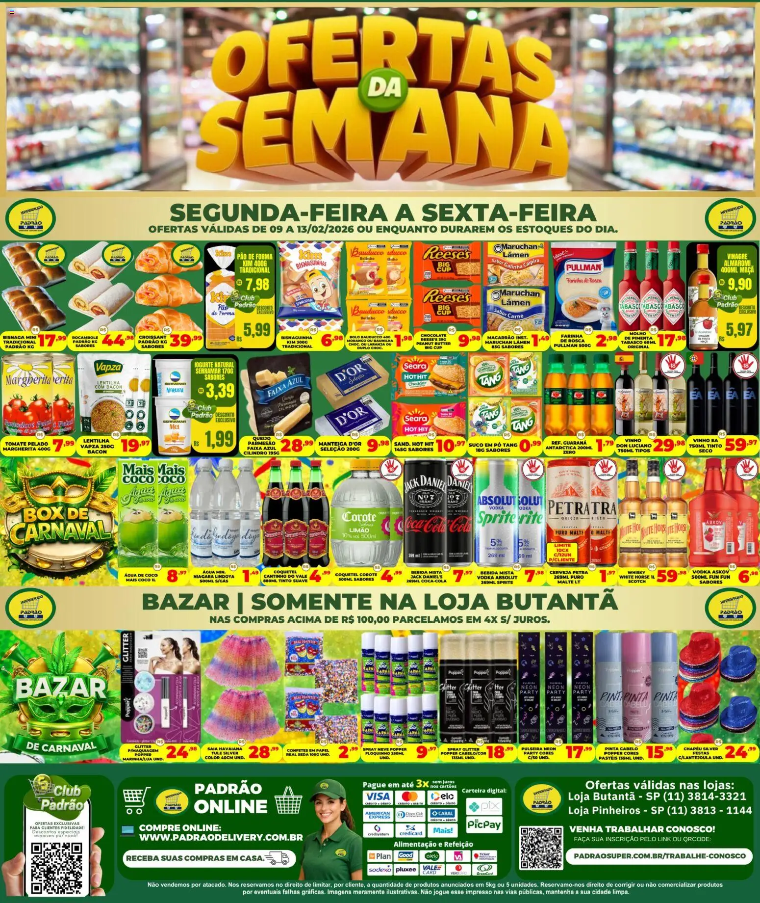 Pré-Visualização do folheto "Ofertas da semana" da loja Supermercado Padrão válido a partir de 09/02/2026 - Chocolate, Cerveja, Pulseira, Vodka, Tomate, Farinha, Vinagre, Parmesão