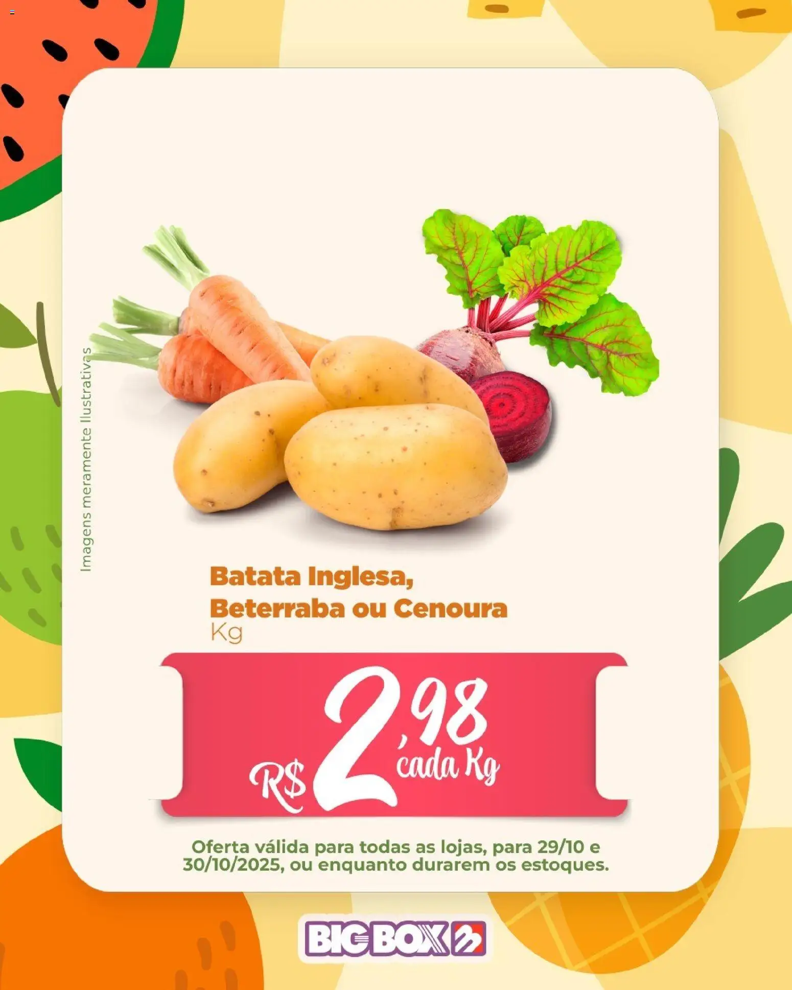 Pré-Visualização do folheto "Ofertas Sacolão" da loja Big Box válido a partir de 29/10/2025 - Batata, Beterraba, Cenoura