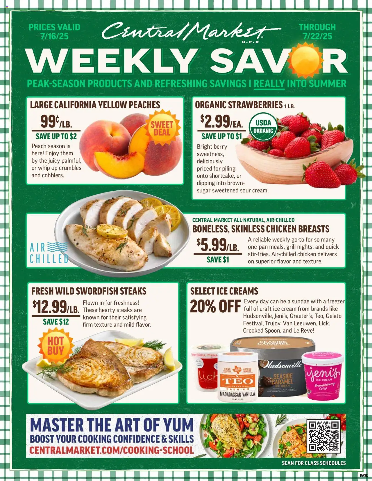 Central Market Weekly Ad from 07/16/2025 - Flyer - Page number 1 - Peaches, Chicken breasts, Strawberries, Peach, Ice, Freezer, Grill, Vanilla