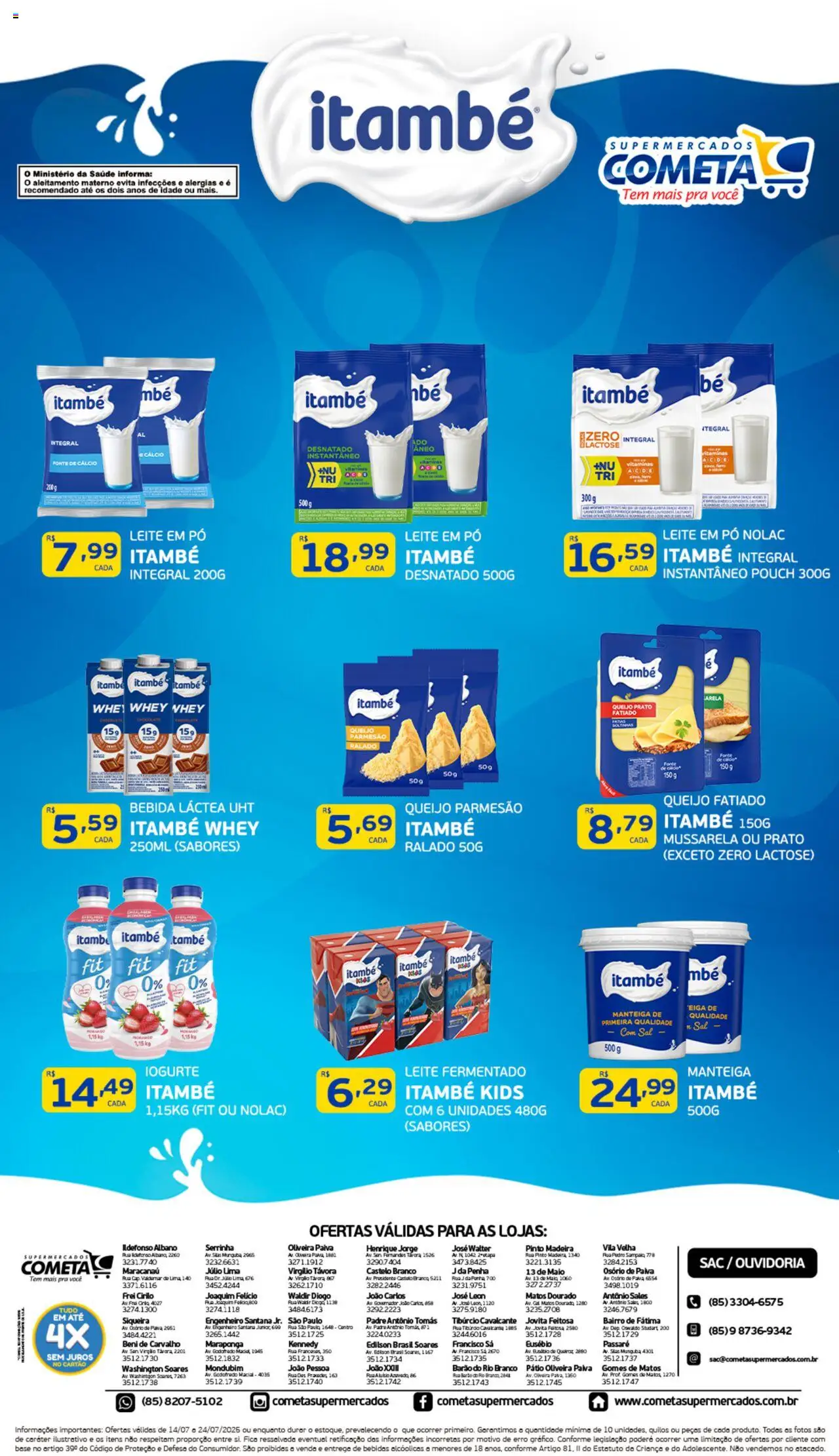 Cometa Supermercados folheto "Ofertas Itambé" válido a partir de 14/07/2025 - número de página 1 - Leite, Manteiga, Faca, Iogurte, Base, Cálcio, Mussarela, Leite fermentado