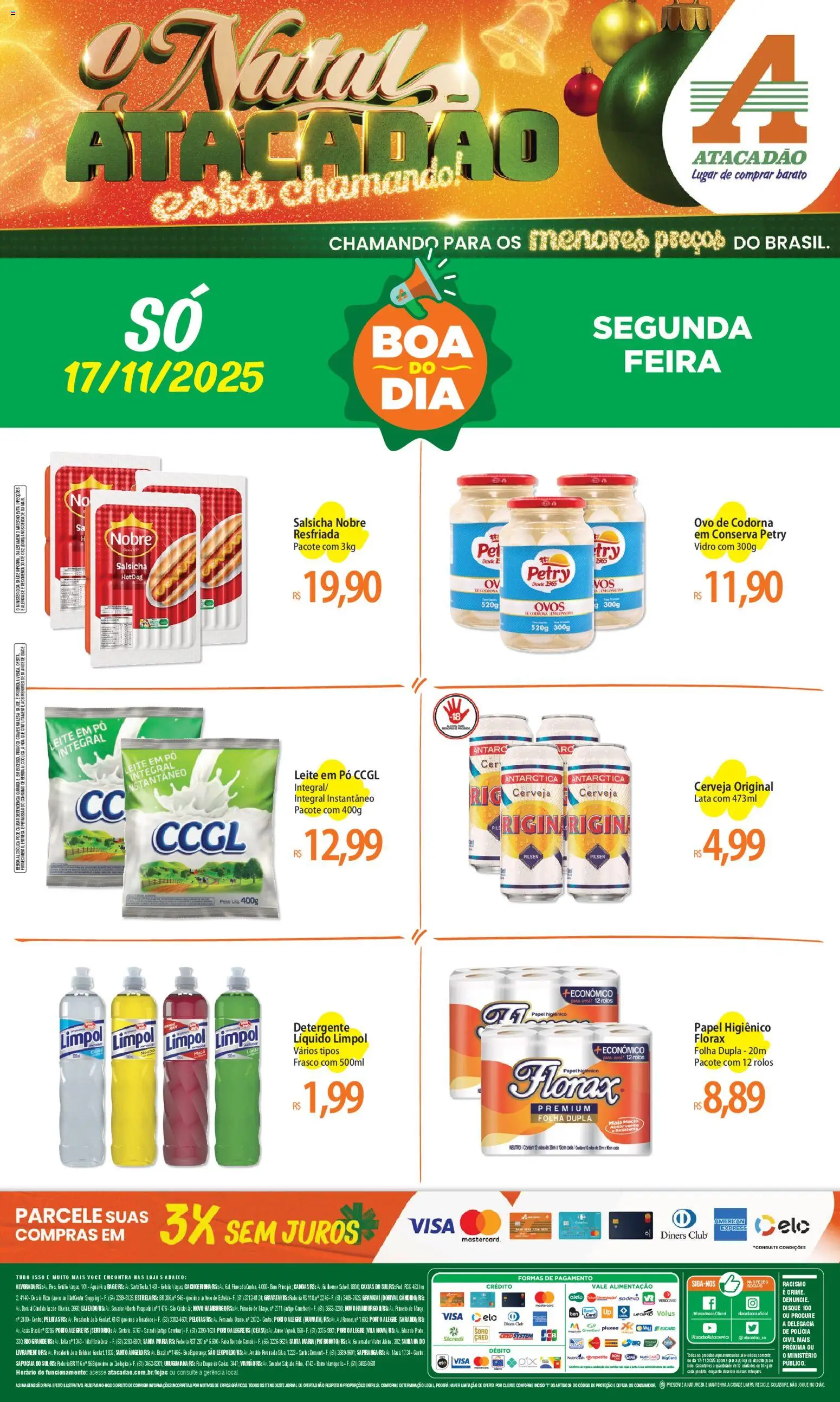 Pré-Visualização do folheto "Ofertas - RS" da loja Atacadão válido a partir de 17/11/2025 - Cerveja, Salsicha, Ovos, Bebida, Leite, Papel higiênico, Leite em pó, Pó