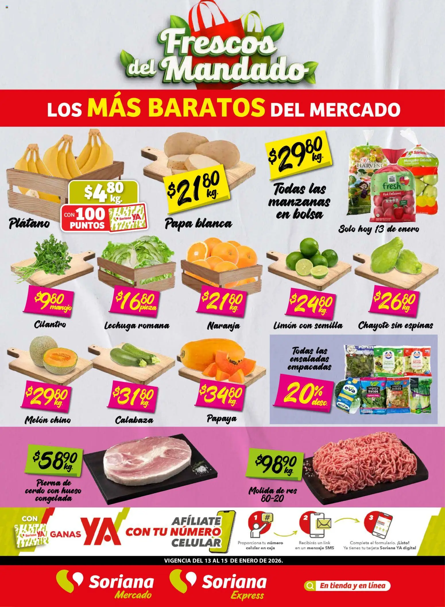 Vista previa las ofertas de la tienda Soriana - Frescos del Mandado Mercado: Coah, Chih y Dur Frescos del Mandado Mercado: Coah, Chih y Dur desde el 13/01/2026 - Papa, Manzanas, Limón, Cerdo, Caja, Lechuga romana, Res, Pierna de cerdo