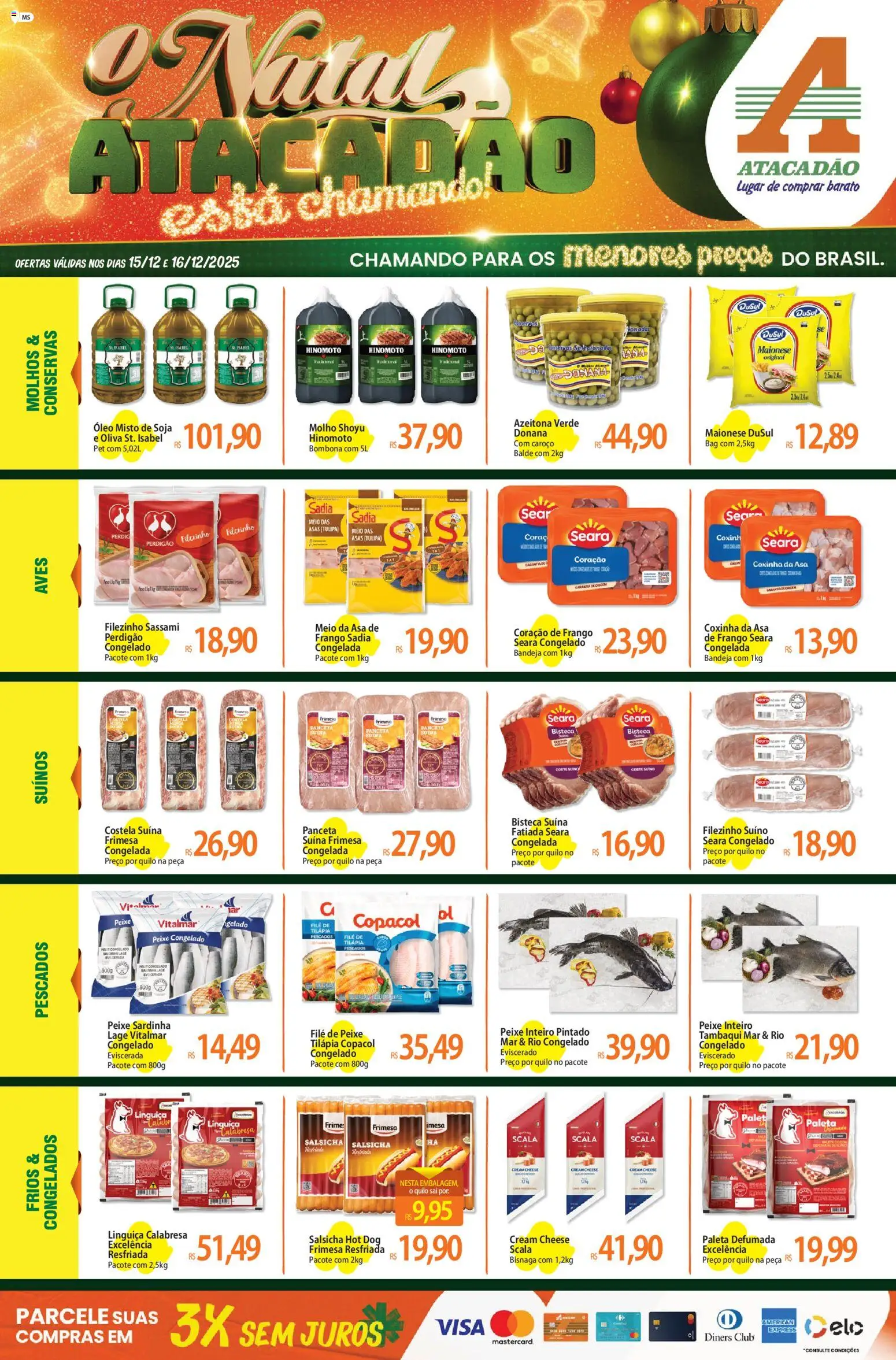 Pré-Visualização do folheto "Ofertas - MS" da loja Atacadão válido a partir de 15/12/2025 - Cream cheese, Salsicha, Aves, Linguiça, Molho shoyu, Tilápia, Asa de frango, Coração de frango