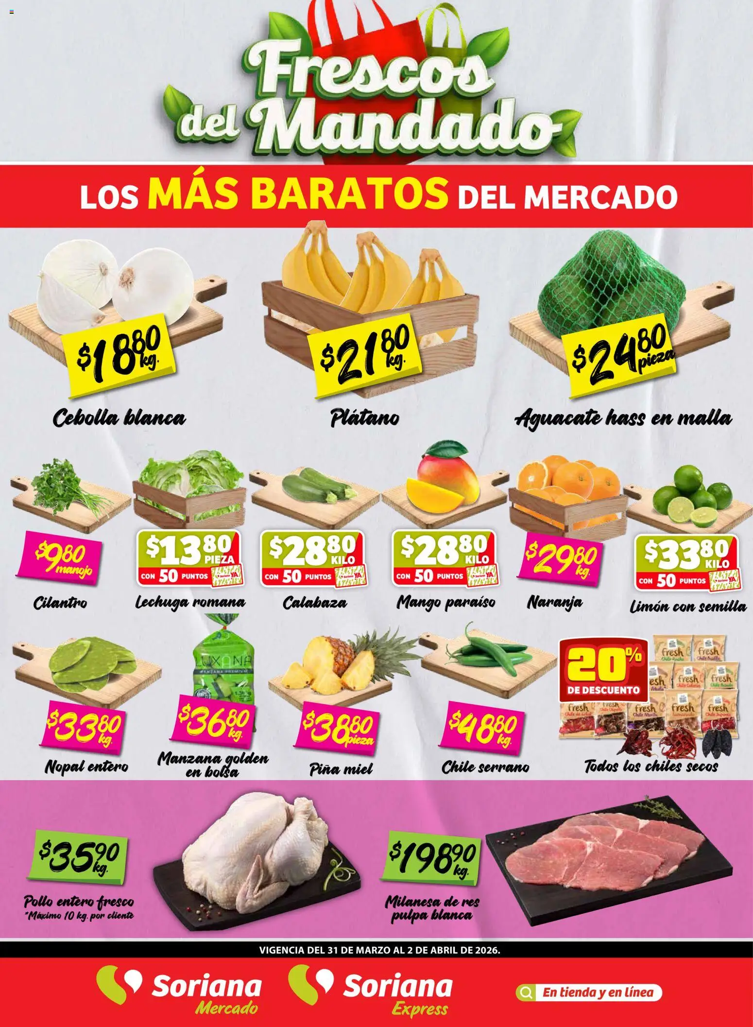 Vista previa las ofertas de la tienda Soriana - Soriana Frescos del Mandado Mercado: Sonora y Sinaloa desde el 31/03/2026 - Pollo, Manzana, Bolsa, Plátano, Piña, Lechuga, Miel, Malla