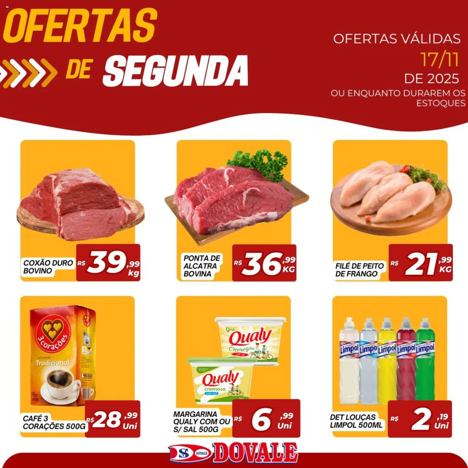 Pré-Visualização do folheto "Ofertas da semana" da loja Dovale válido a partir de 17/11/2025 - Café, Sal, Frango, Alcatra, Margarina, Coxão duro