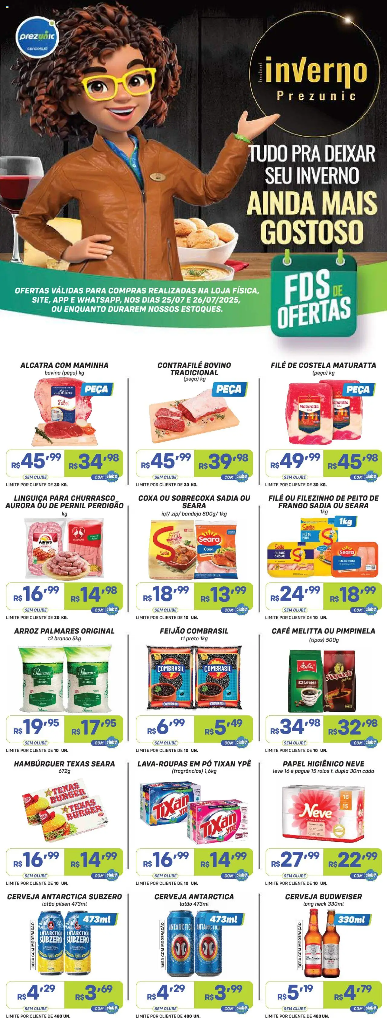 Prezunic folheto "Encarte" válido a partir de 25/07/2025 - número de página 1 - Feijão, Frango, Pó, Linguiça, Alcatra, Pernil, Bandeja, Filé de costela