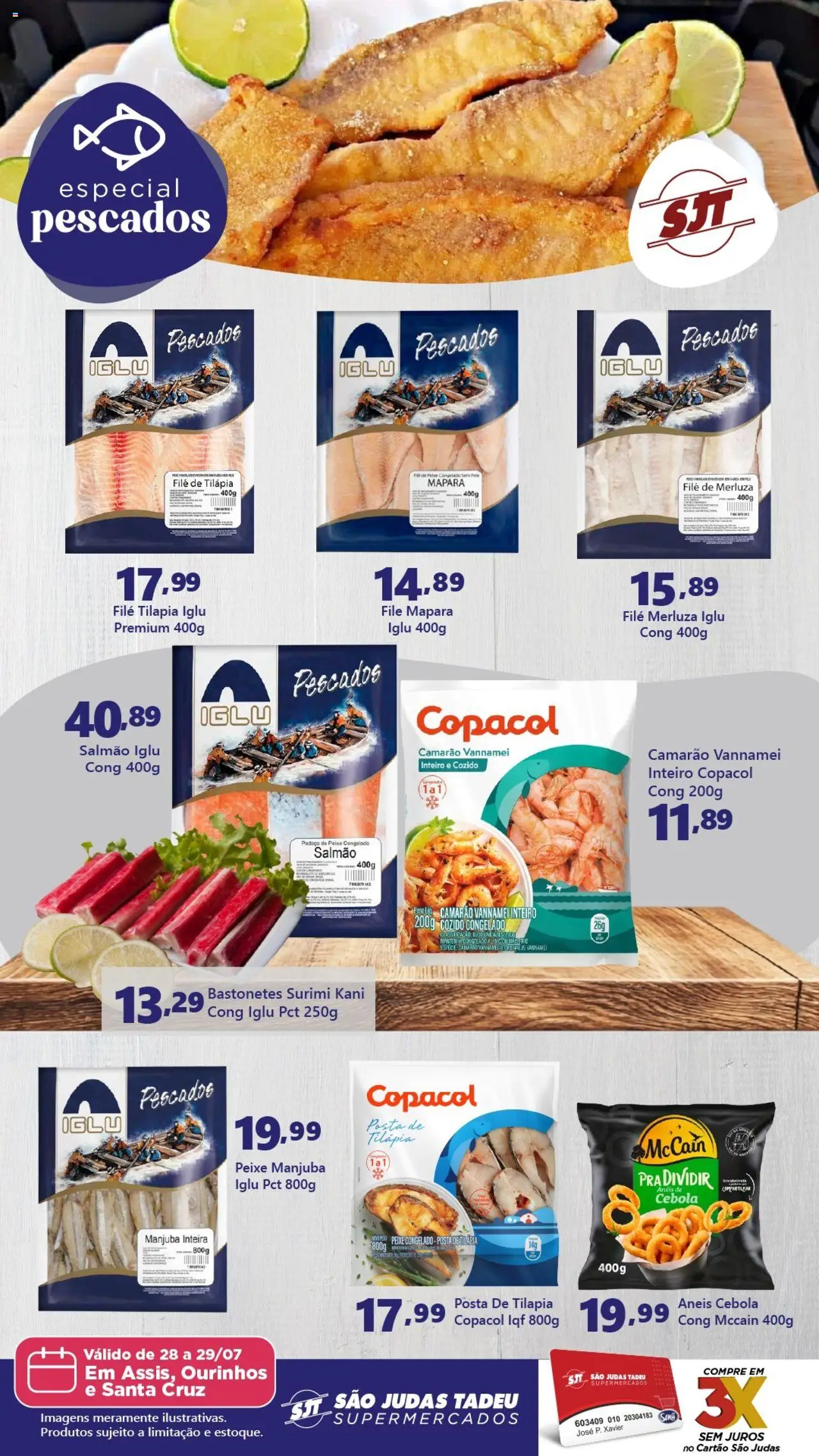 São Judas Tadeu folheto "Ofertas Especial Pescados" válido a partir de 28/07/2025 - número de página 1 - Cebola, Salmão, Camarão, Tilápia, Peixe, Filé de tilápia