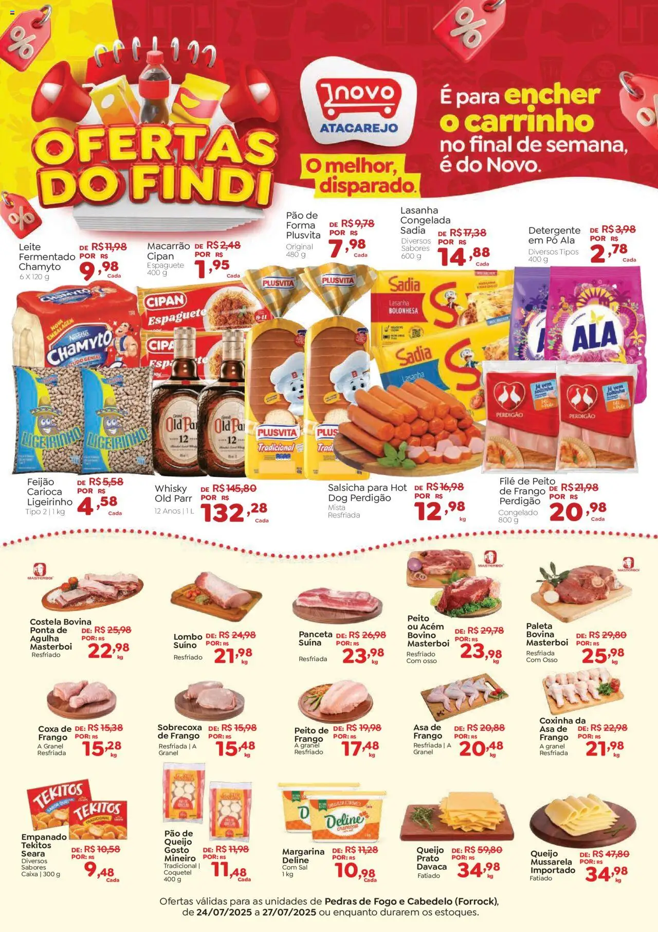 Novo Atacarejo folheto "Ofertas FDS" válido a partir de 24/07/2025 - número de página 1 - Pó, Whisky, Detergente, Lombo, Pão, Sal, Frango, Mussarela