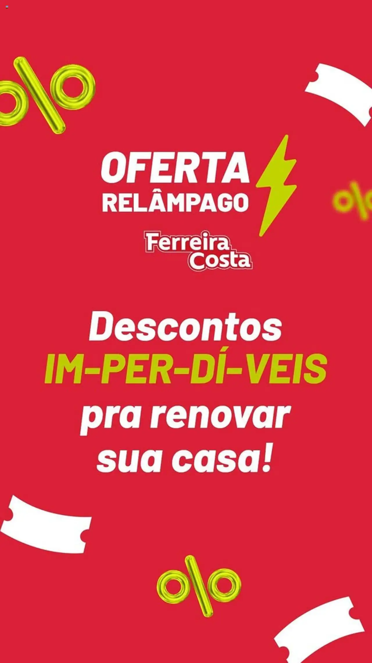 Ferreira Costa folheto "Ofertas Relâmpago" válido a partir de 24/07/2025 - número de página 1