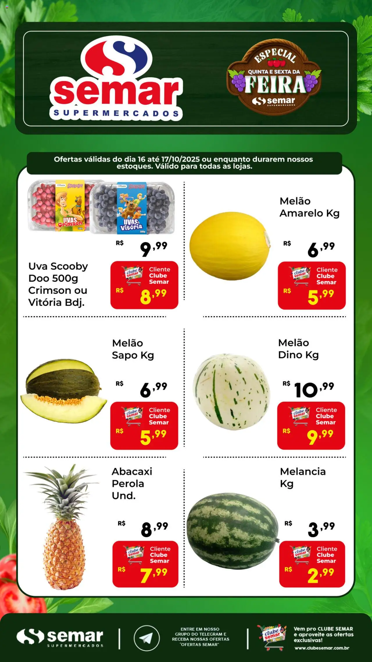Semar Supermercado folheto "Ofertas Feira" válido a partir de 16/10/2025 - número de página 1 - Melancia, Uva, Abacaxi, Uvas, Melão, Melão amarelo