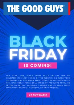 Preview of catalogue Black Friday Notice from shop The Good Guys valid 30/10/2025