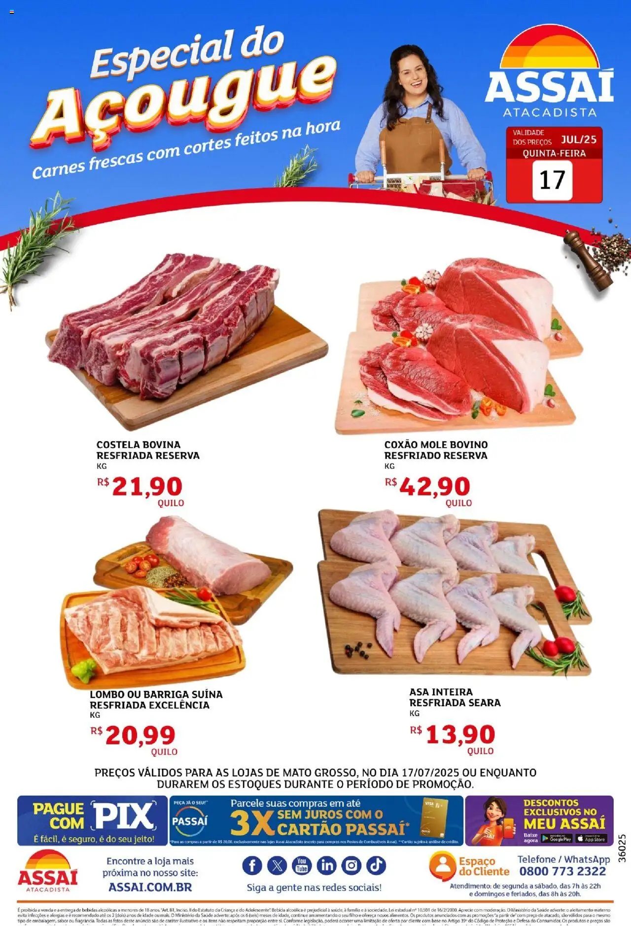 Assaí Atacadista folheto "Encarte - MT" válido a partir de 17/07/2025 - número de página 1 - Coxão mole, Costela bovina, Bebidas, Lombo, Barriga suína, Base, Bebida, Telefone
