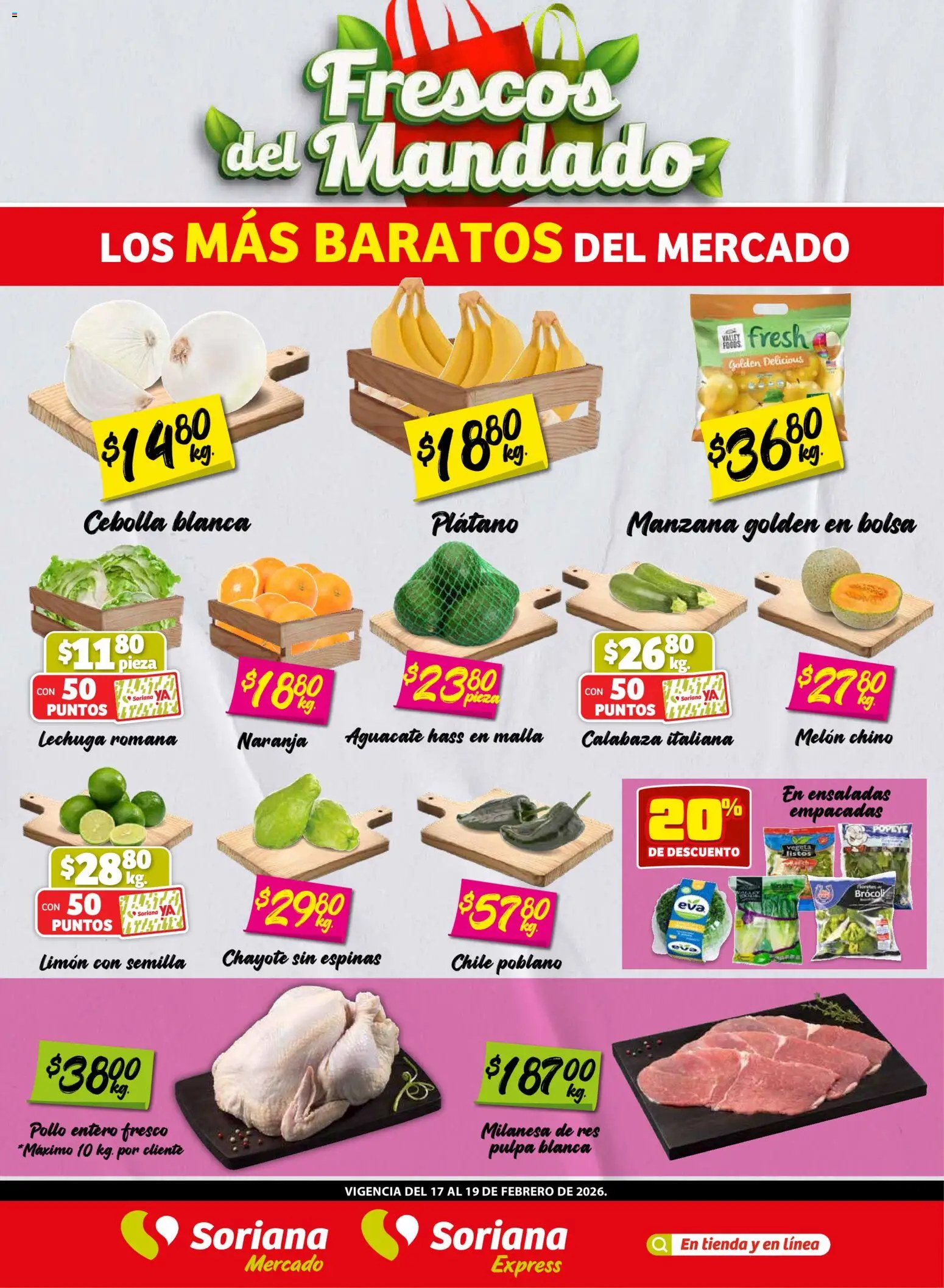 Vista previa las ofertas de la tienda Soriana - Frescos del Mandado Mercado: Nuevo León desde el 17/02/2026 - Bolsa, Aguacate, Plátano, Limón, Brocoli, Cebolla, Lechuga romana, Malla