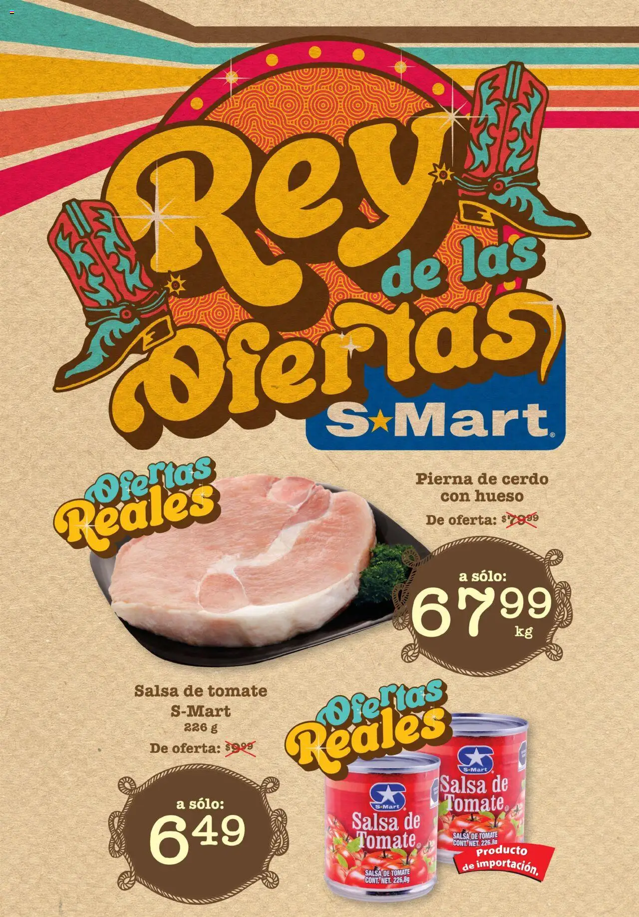 Folleto de Feria - Reynosa (y Rio Bravo) S-Mart y sus promociones válidas desde el 05/08/2025 - Número de página 1 - Tomate, Cerdo, Pierna de cerdo, Salsa de tomate