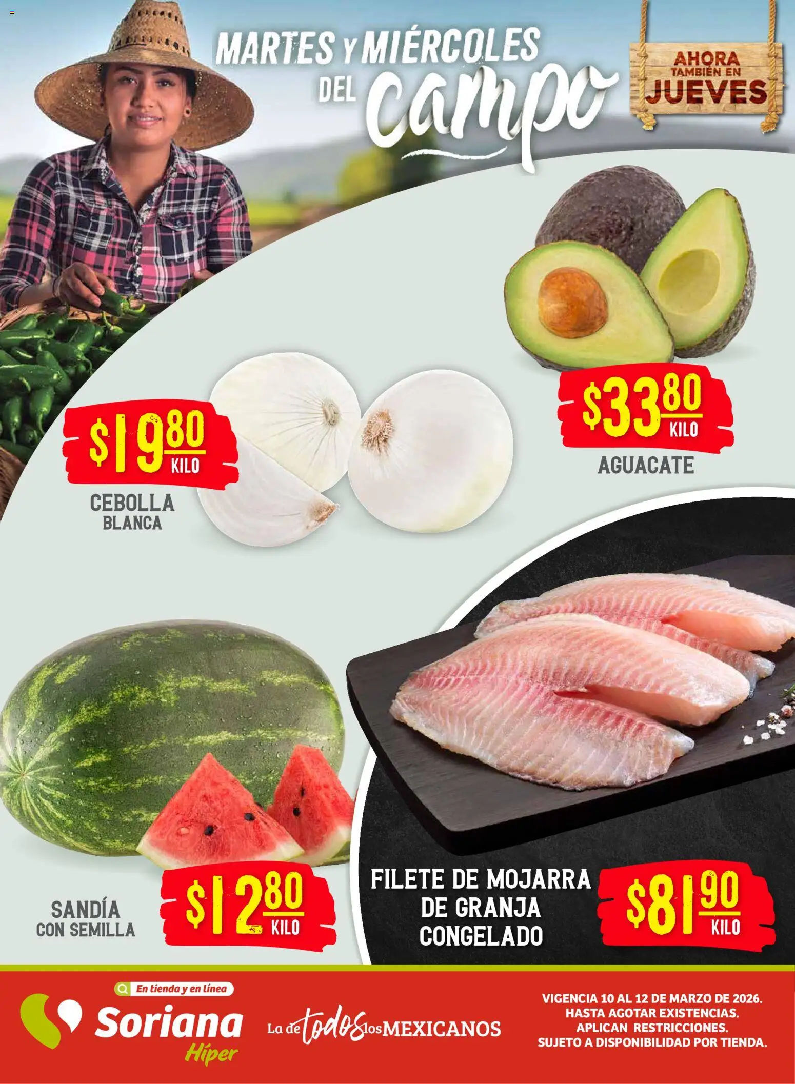 Vista previa las ofertas de la tienda Soriana - Soriana Martes y Miércoles del Campo Híper: Tamaulipas (excepto Cd. Victoria y Tampico) desde el 10/03/2026 - Aguacate, Sandía, Cebolla, Filete