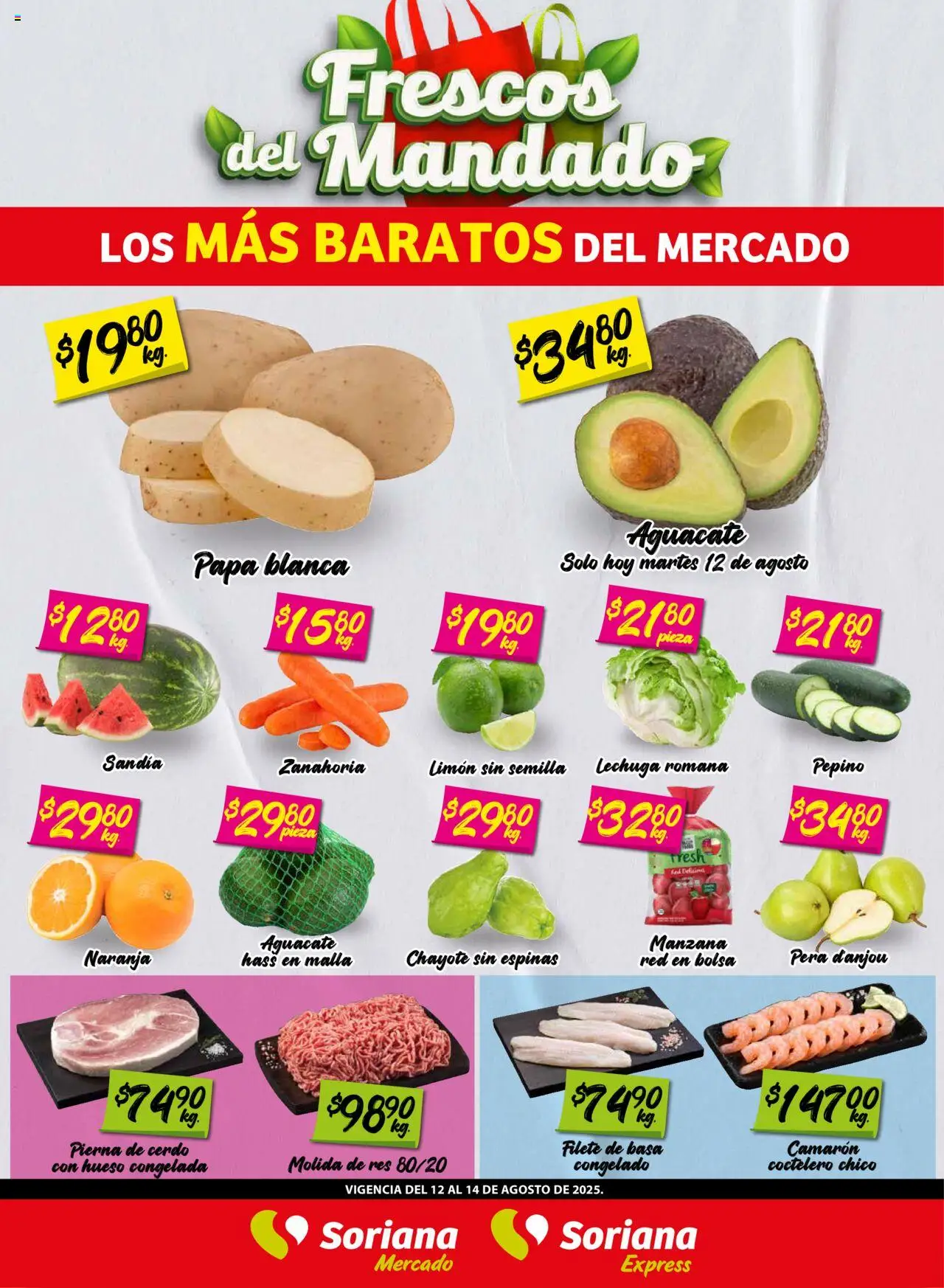 Frescos del Mandado Mercado Frontera Tamaulipas Soriana y sus promociones válidas desde el 12/08/2025 - Número de página 1 - Papa, Bolsa, Sandía, Lechuga, Cerdo, Lechuga romana, Pierna de cerdo, Malla