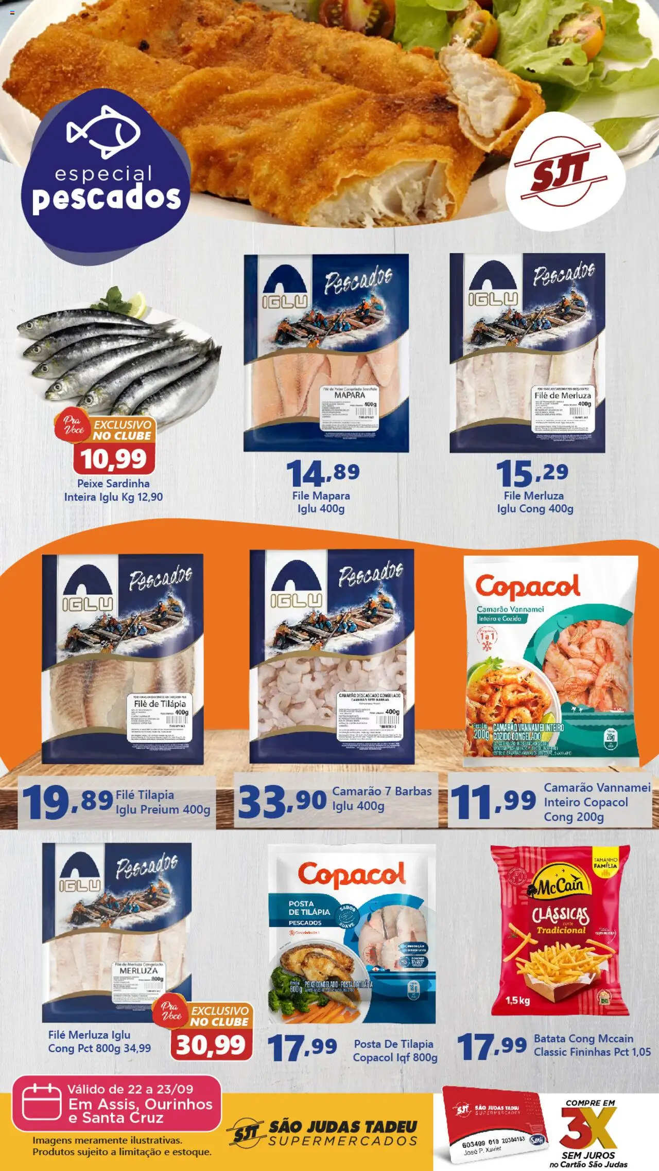 São Judas Tadeu folheto "Ofertas Especial Pescados" válido a partir de 22/09/2025 - número de página 1 - Peixe, Camarão, Batata, Sardinha, Filé de tilápia, Tilápia