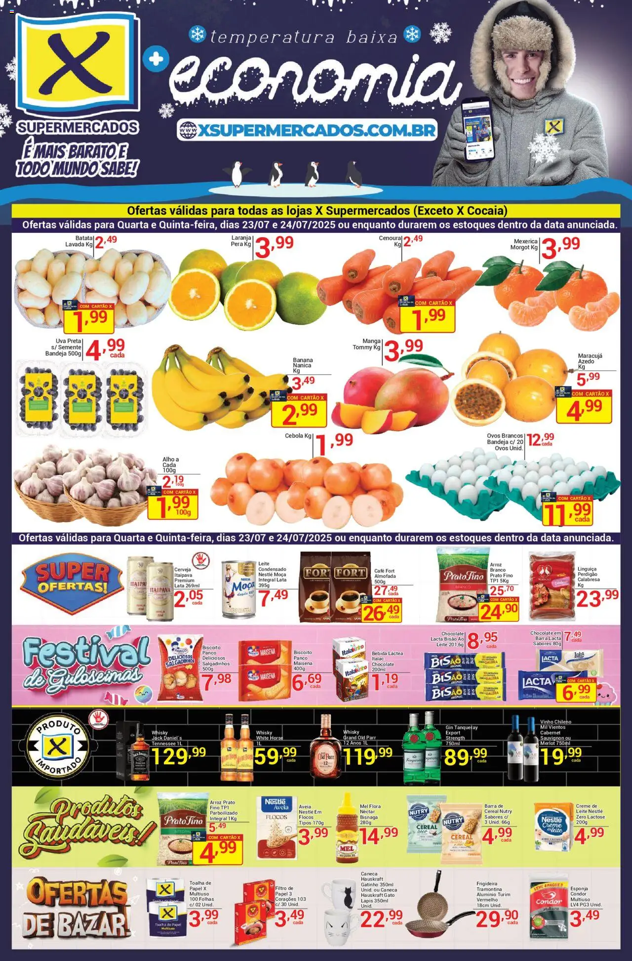 X Supermercados folheto "Ofertas da semana" válido a partir de 23/07/2025 - número de página 1 - Whisky, Cerveja, Gin, Uva, Salgadinhos, Linguiça, Lápis, Hauskraft