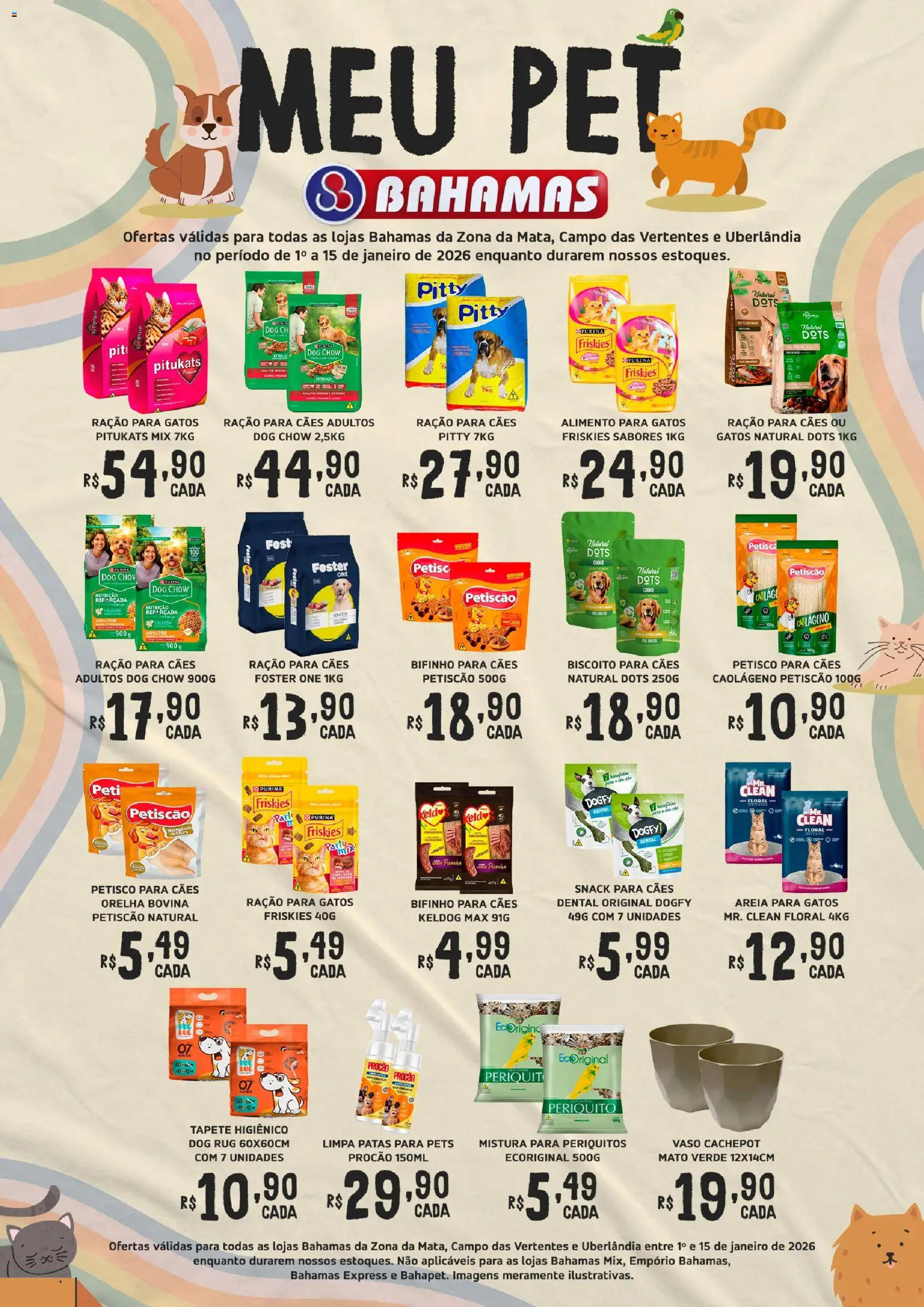 Pré-Visualização do folheto "Ofertas Meu Pet" da loja Bahamas Supermercados válido a partir de 01/01/2026 - Colágeno, Biscoito, Areia, Areia para gatos, Vaso, Ração para gatos, Cachepot, Ração para cães