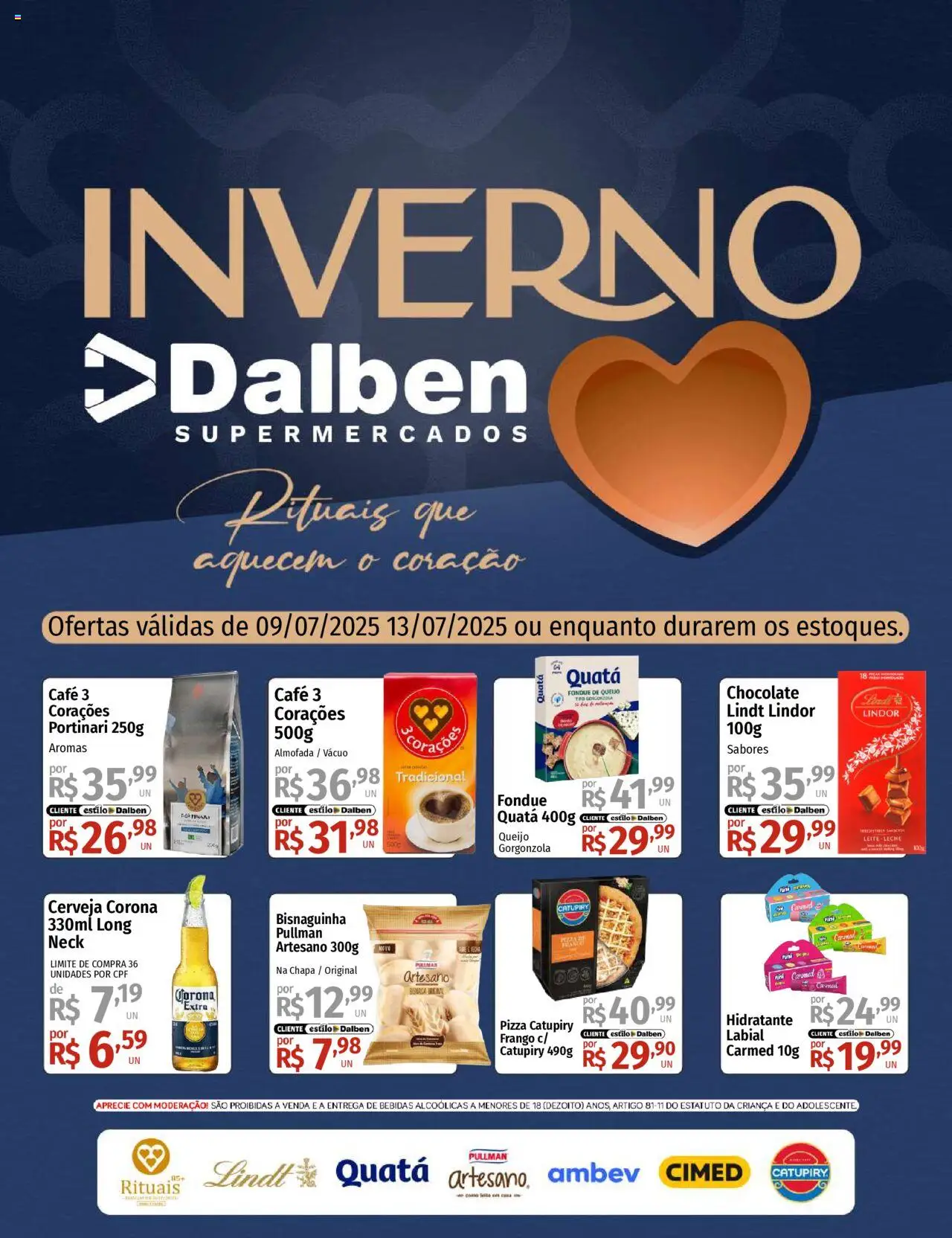 Supermercado Dalben folheto "Ofertas Inverno" válido a partir de 09/07/2025 - número de página 1 - Almofada, Leite, Queijo, Chocolate, Pizza, Catupiry, Frango, Cerveja Corona