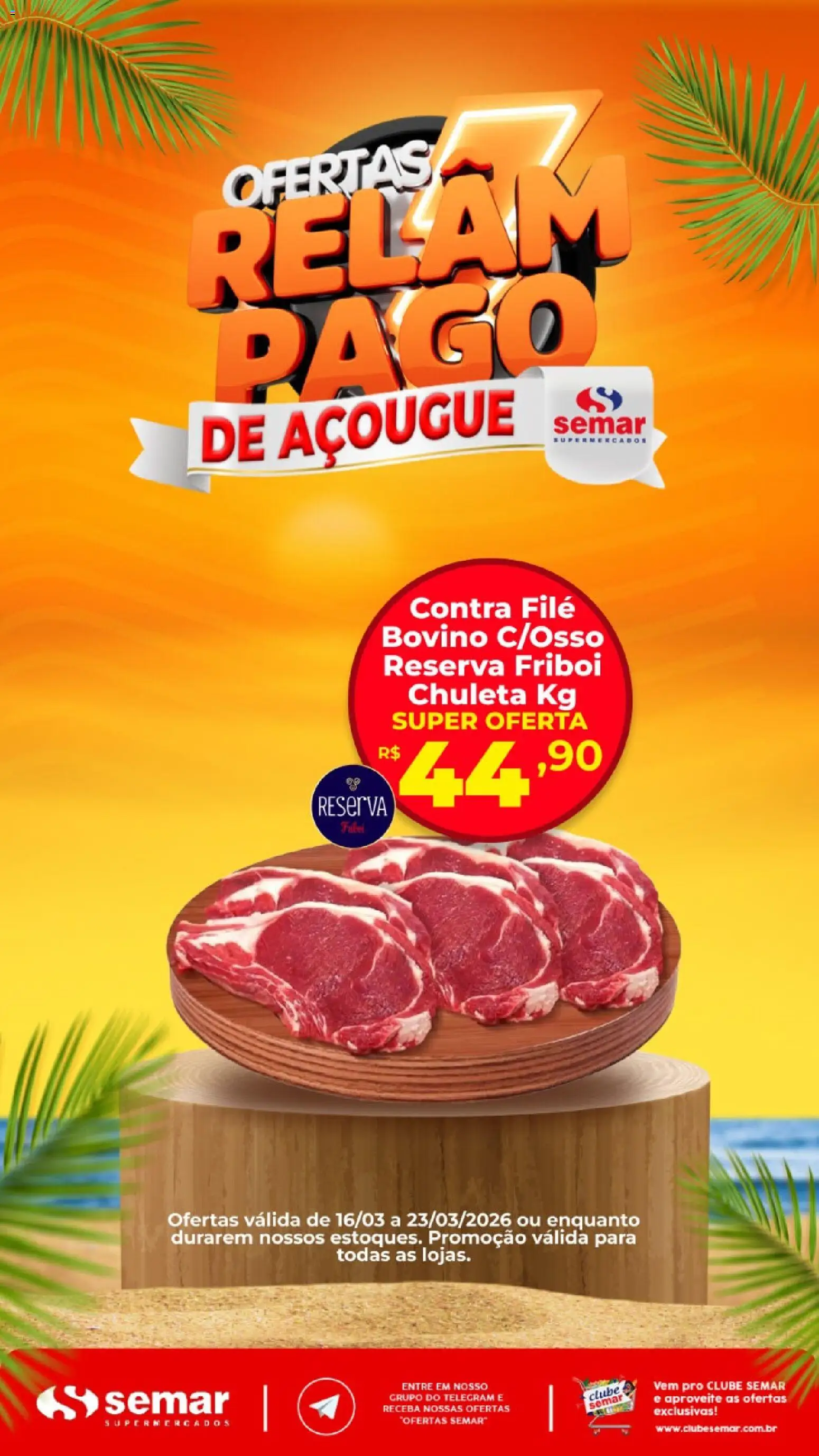 Pré-Visualização do folheto "Semar Supermercado ofertas Contra Filé" da loja Semar Supermercado válido a partir de 16/03/2026