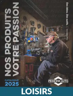 Un aperçu du dépliant Loisirs du magasin Princess Auto est valide à partir 16 avr. 2025
