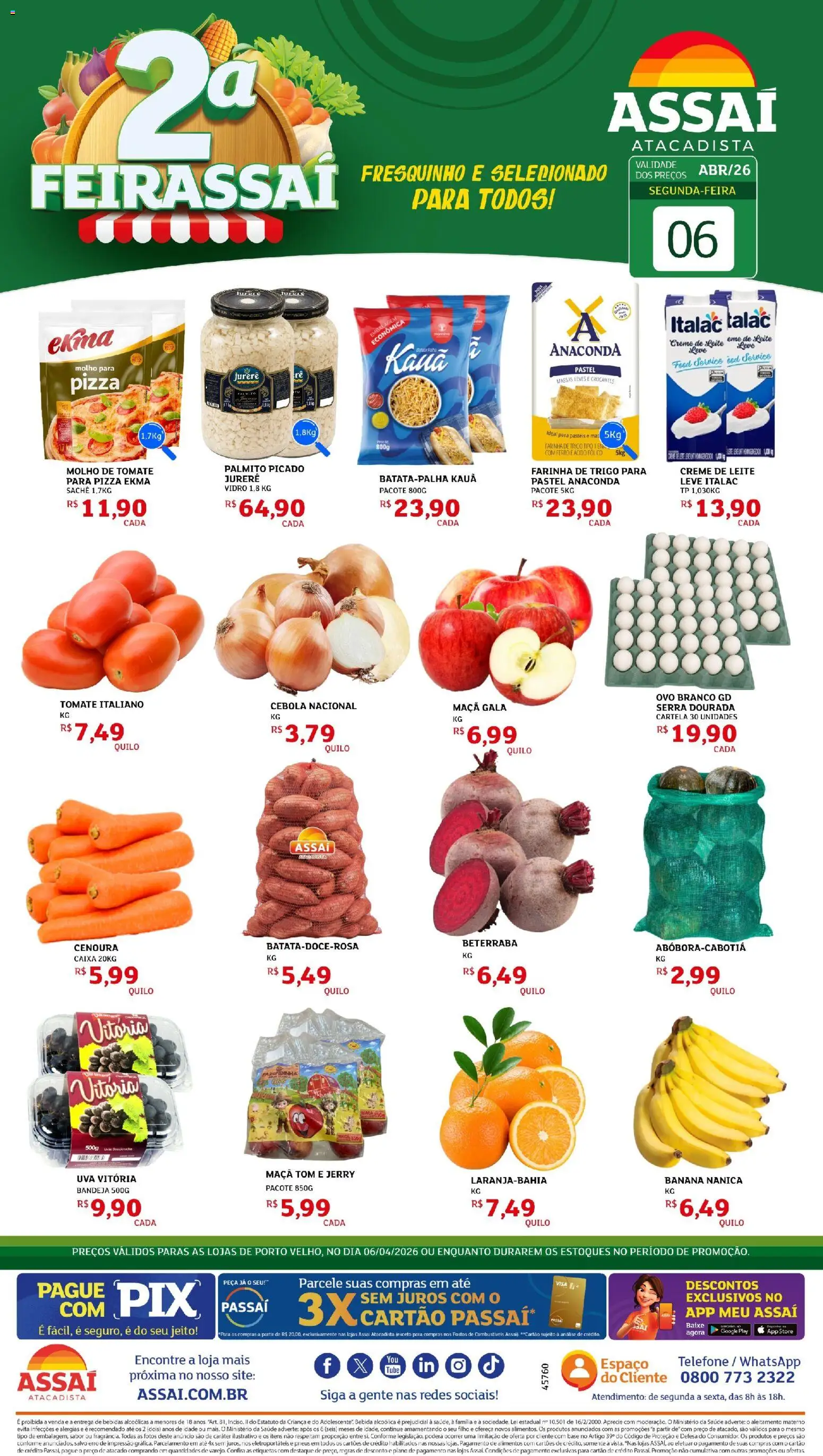 Pré-Visualização do folheto "Assaí Atacadista ofertas - RO" da loja Assaí Atacadista válido a partir de 06/04/2026