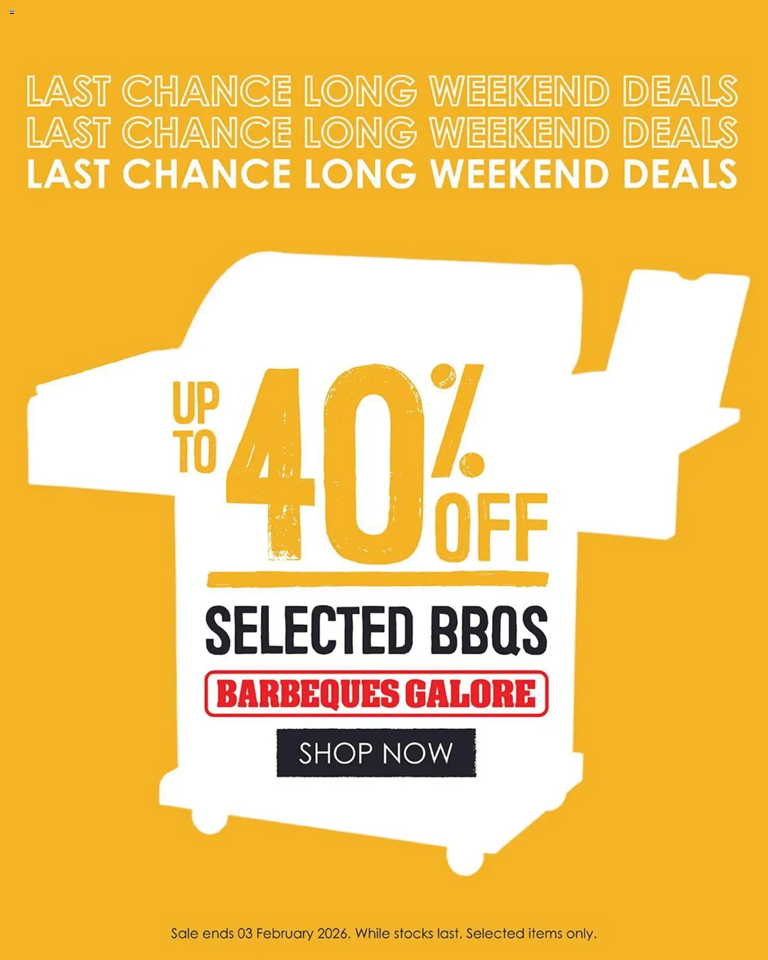Preview of catalogue Long Weekend Deals from shop Barbeques Galore valid 29/01/2026