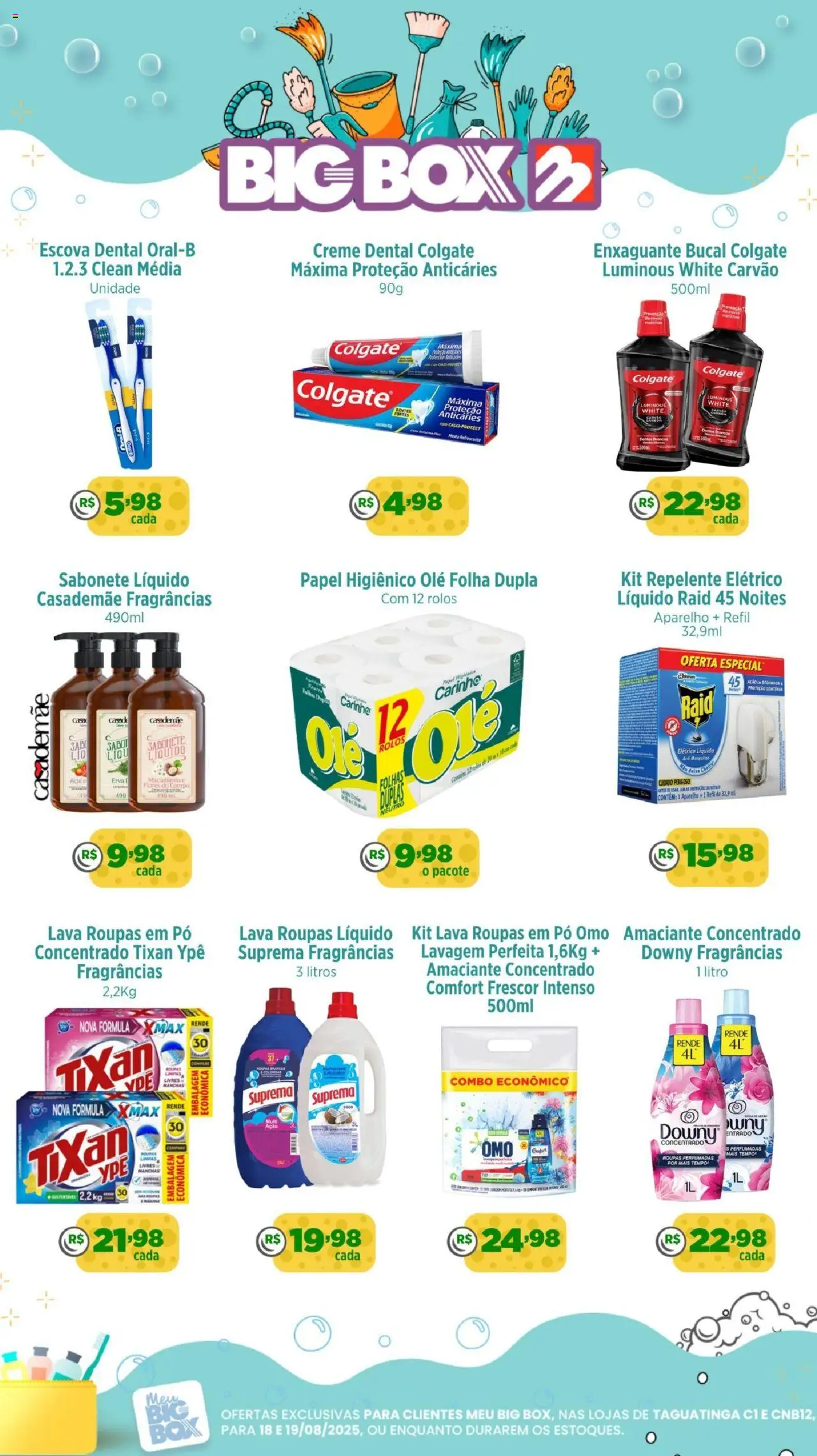 Big Box folheto "Ofertas Higiene e Limpeza" válido a partir de 18/08/2025 - número de página 1 - Açaí, Flores, Sabonete, Creme, Repelente, Papel higiênico, Pó, Papel higienico ole