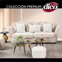 Vista previa las ofertas de la tienda Muebles Dico - Catálogo Colección Premium desde el 22/10/2025 