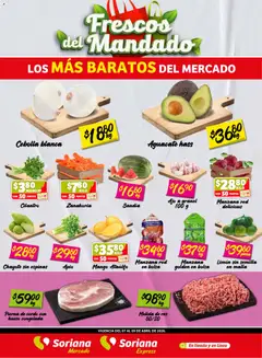 Vista previa las ofertas de la tienda Soriana - Soriana Frescos del Mandado Mercado: Ags, Nay, Jal, Qro, Col, Mich, Gto, Hgo, Tlax, Mor, Pue, Gro, Oax, Edo. de Mex, CDMX, Zac y desde el 07/04/2026 