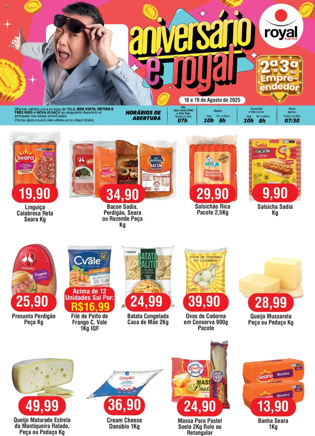 Royal Supermercados folheto "Ofertas Aniversário" válido a partir de 18/08/2025 - número de página 1 - Cream cheese, Salsicha, Ovos, Batata, Frango, Bacon, Linguiça, Salsichão