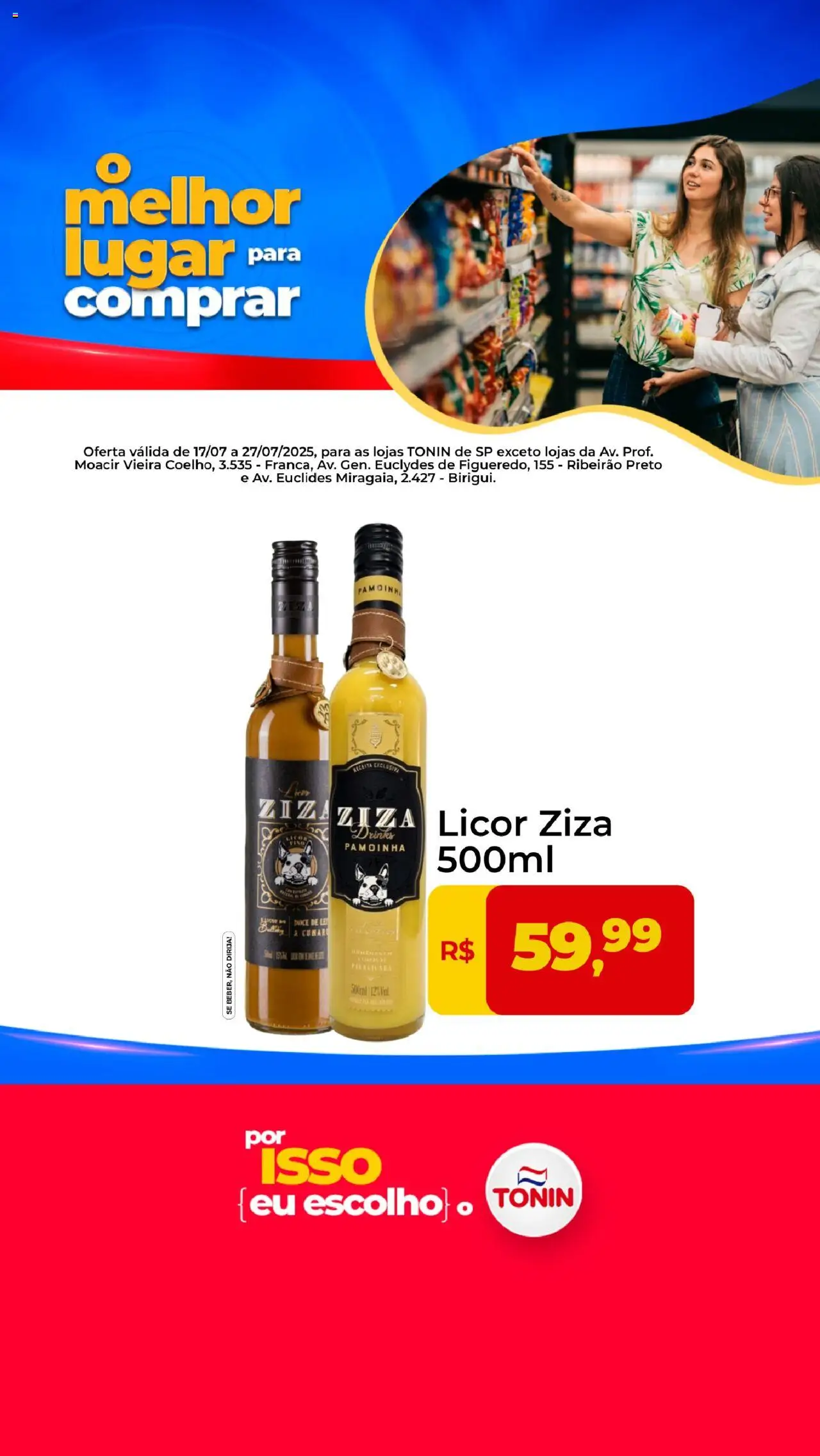 Tonin Superatacado folheto "Ofertas Licor Ziza" válido a partir de 17/07/2025 - número de página 1